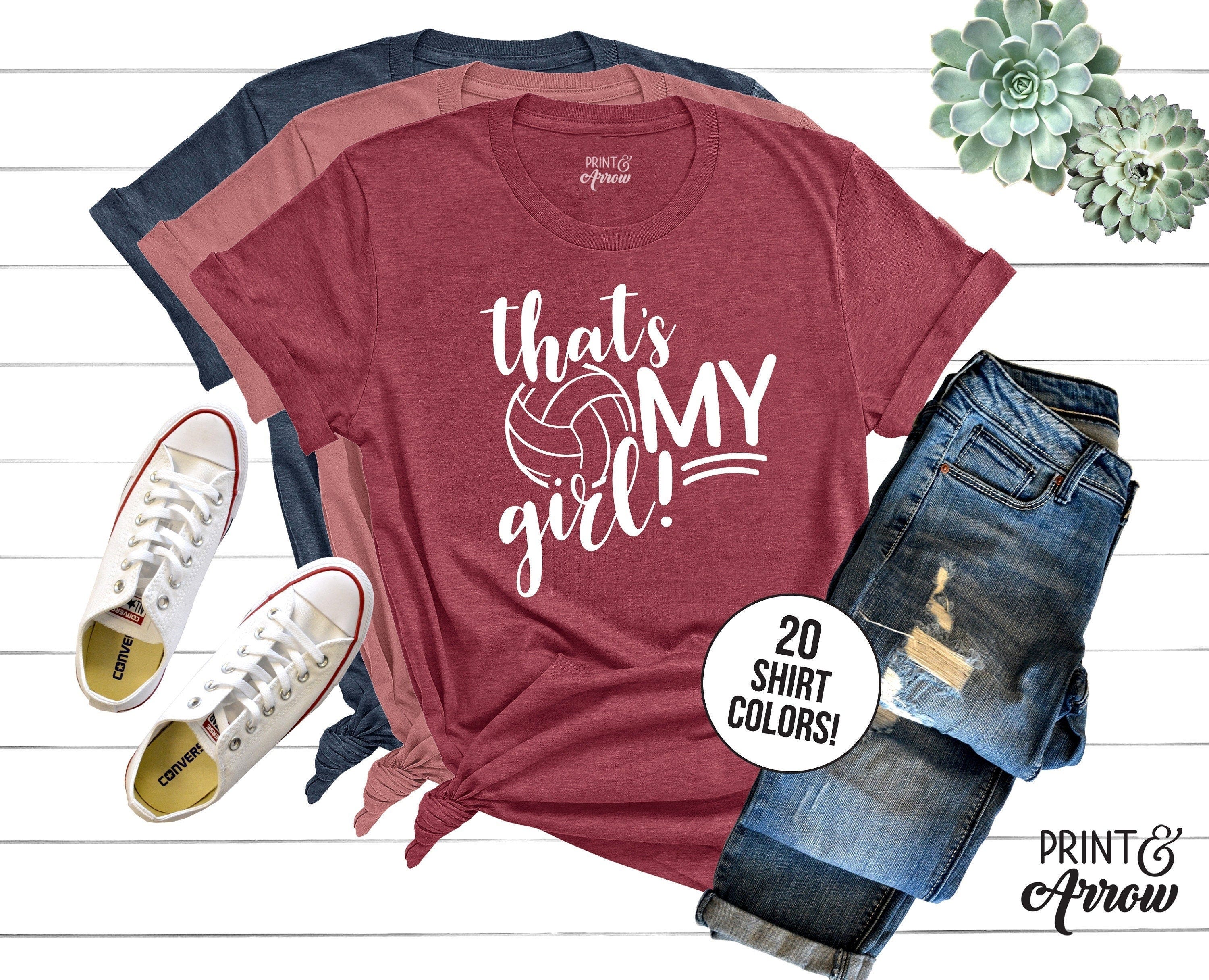 Thats My Girl Shirt, Volleyball Shirt, Volleyball Mom, Sports Tee for Women, Cheering Mom, Game Day Shirt, Cool Mom T-shirt, Gift for Mom