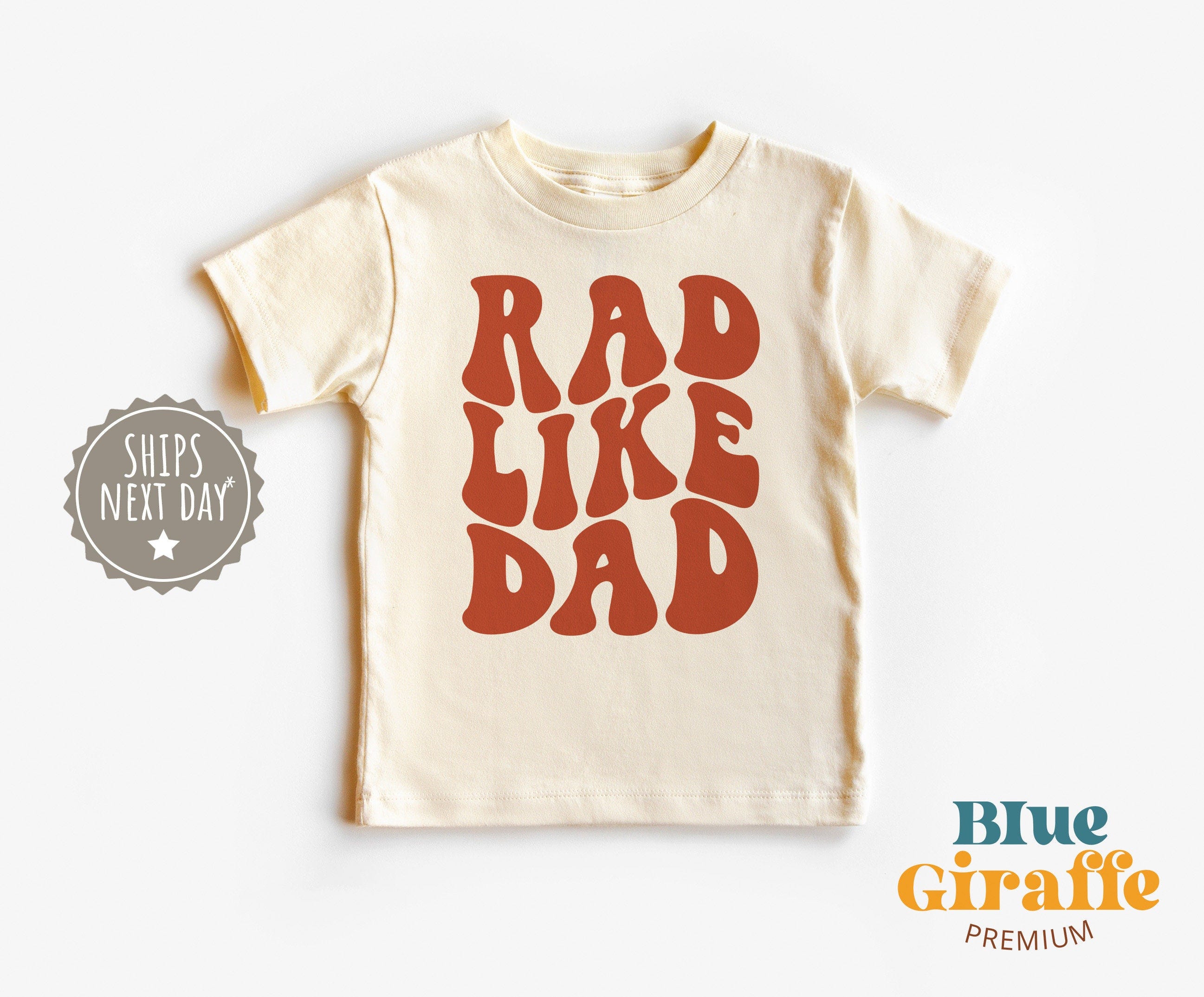 Rad Like Dad Toddler Shirt, Funny Retro Kids Shirt, I Love My Dad Natural Toddler Tee