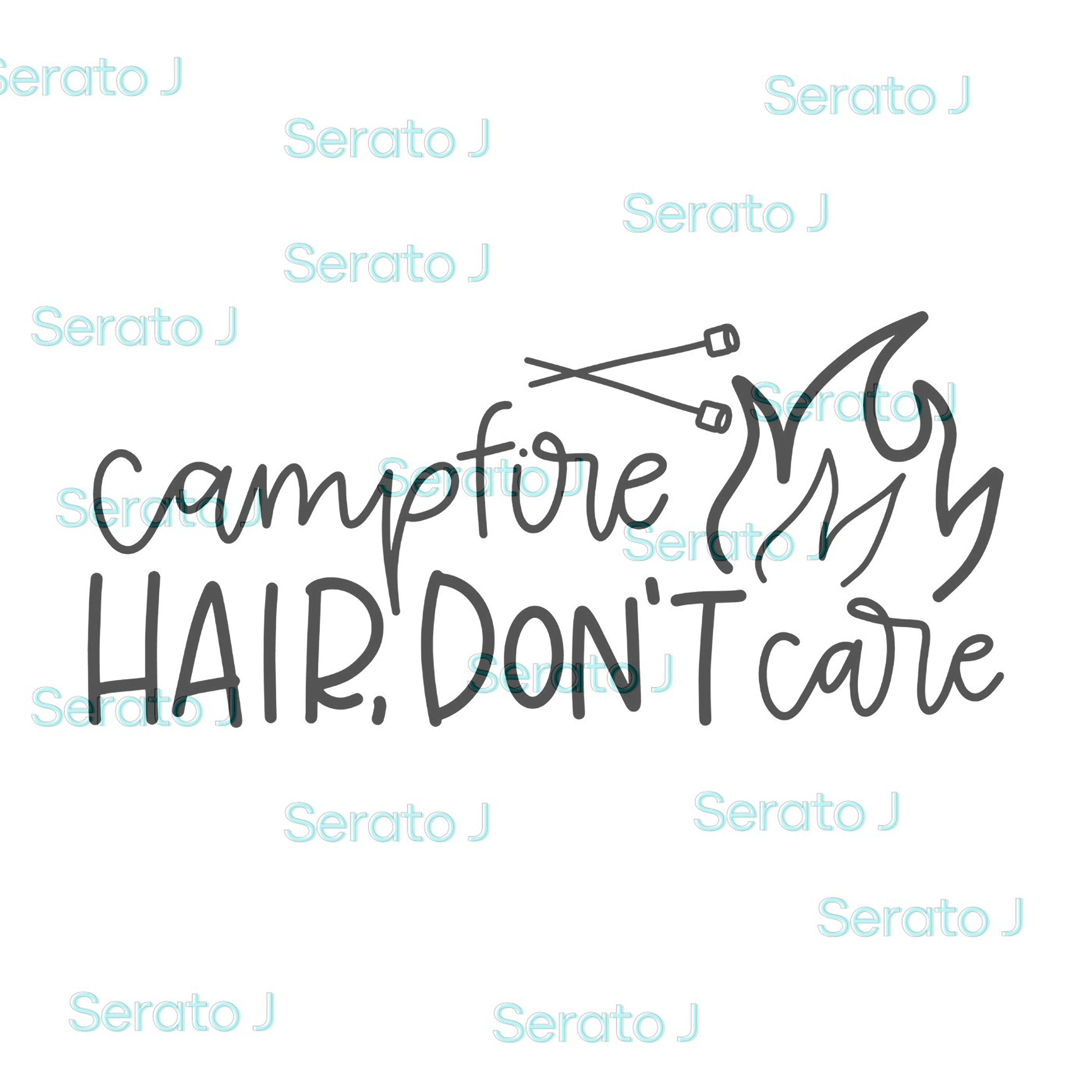 Campfire Hair Dont Care SVG, PNG cut file, file for cricut, silhouette,digital download