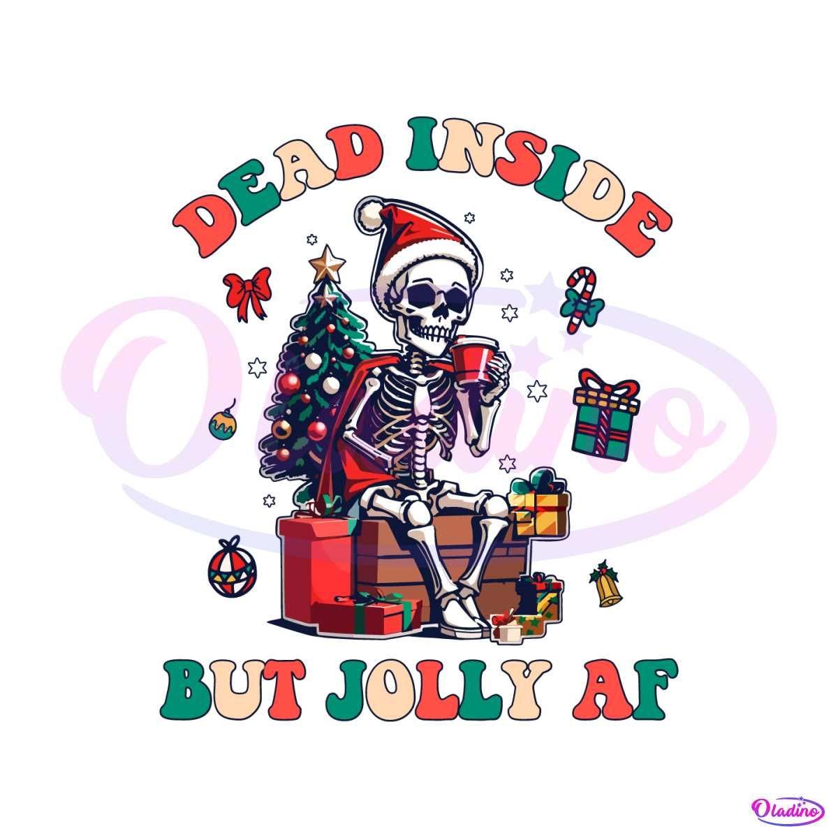 Dead Inside But Jolly AF SVG