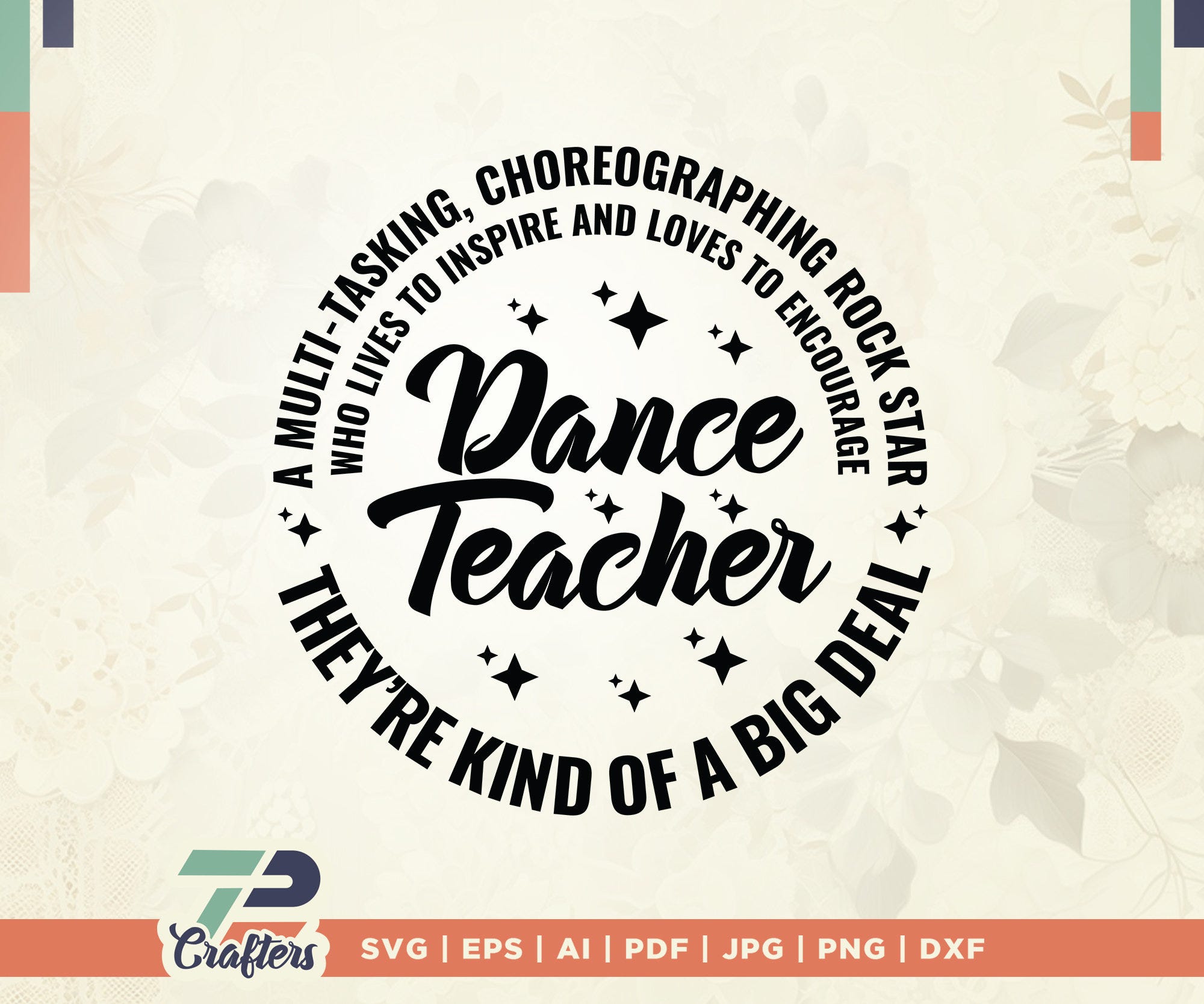 Dance Teacher svg, Dance Teacher Gift, a big real svg, The Best Teachers svg, Dance Teacher appreciation svg, Digital file, cricut files