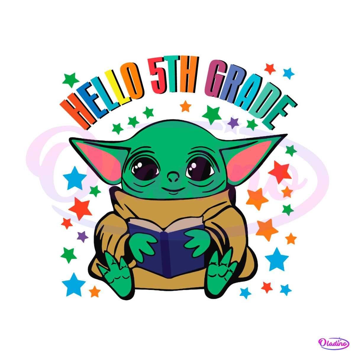 Cute Baby Yoda Hello 5th Grade SVG Digital Cricut Files