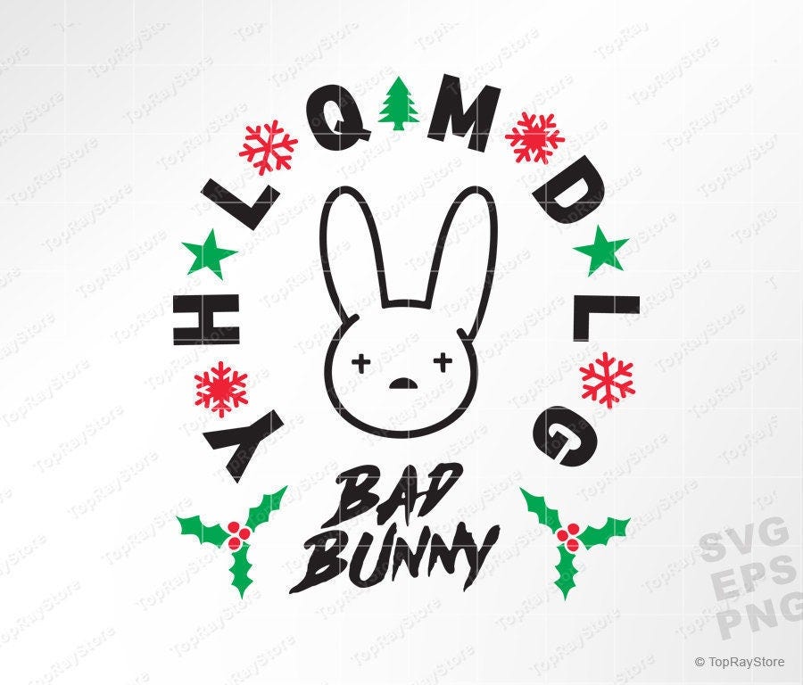 Bad Bunny SVG, Bad Bunny YHLQMDLG Christmas Svg, Xmas YHLQMDLG Bad Bunny logo Svg, El Conejo Malo Svg, Eps, png