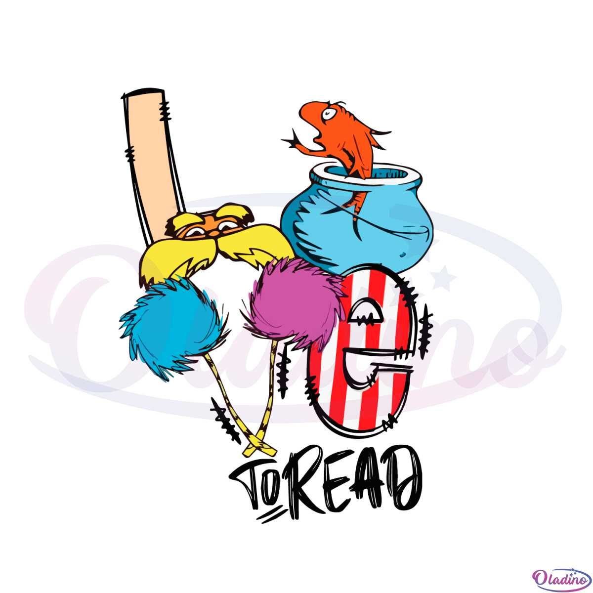 Dr Seuss The Lorax Love To Read SVG Graphic Designs Files
