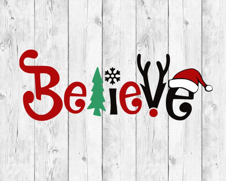 Believe Christmas SVG, Believe Svg, Believe cut files svg, Believe Silhouette Cricut ,Believe in Christmas Svg, Christmas Svg, Png, vector