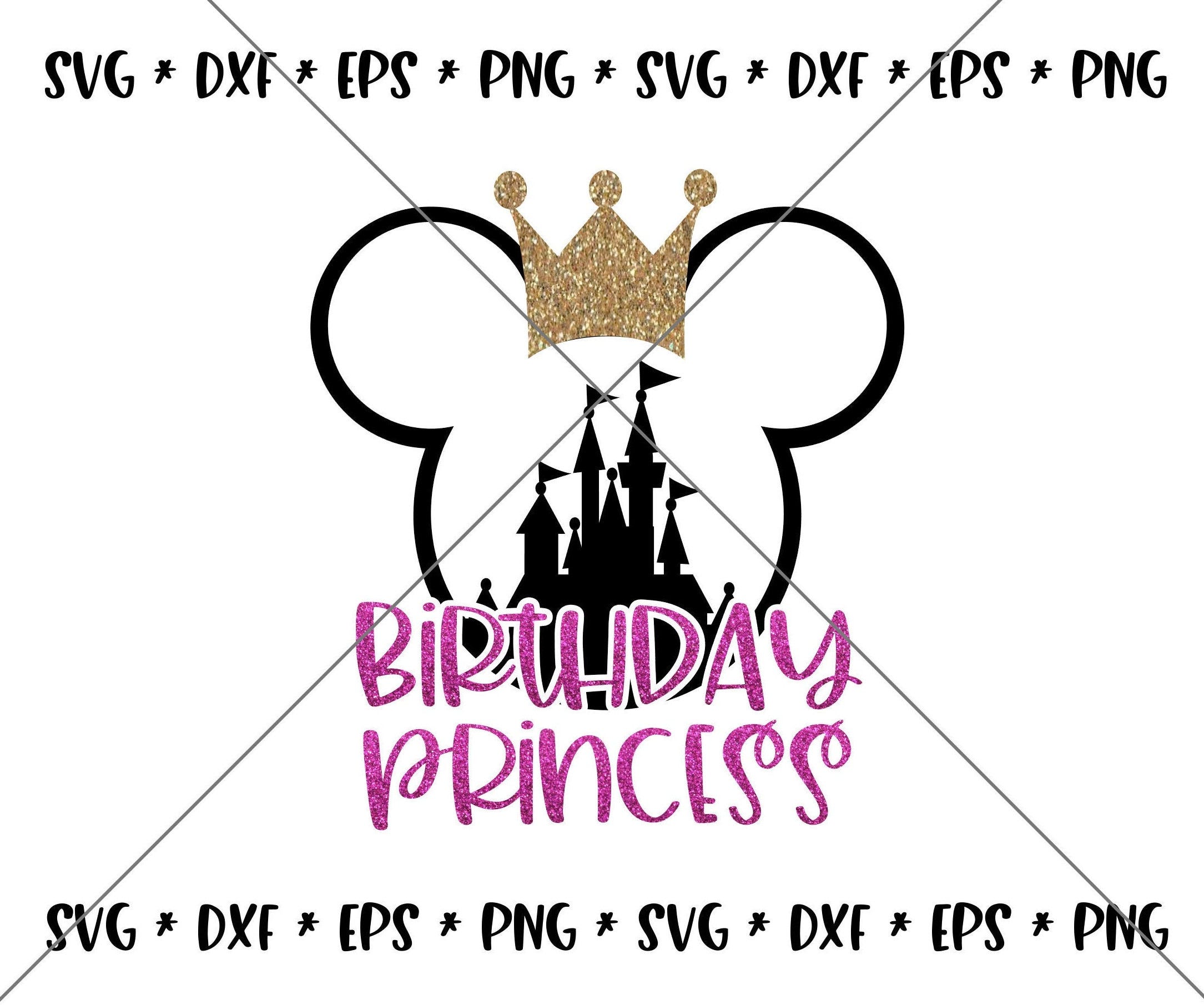 SALE!! Birthday Princess Mouse Crown SVG, Disney svgs DXF eps, png Instant Download File Mickey Disney World Family Trip svg Silhouette--D18