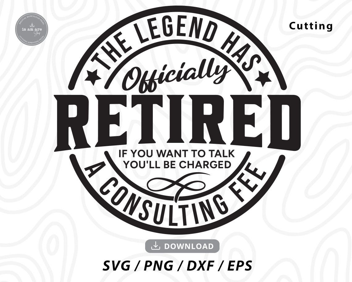 The Legend Has Officially Retired svg,retirement svg,retirement shirt svg,retired quotes,retired 2024 svg,svg files for cricut