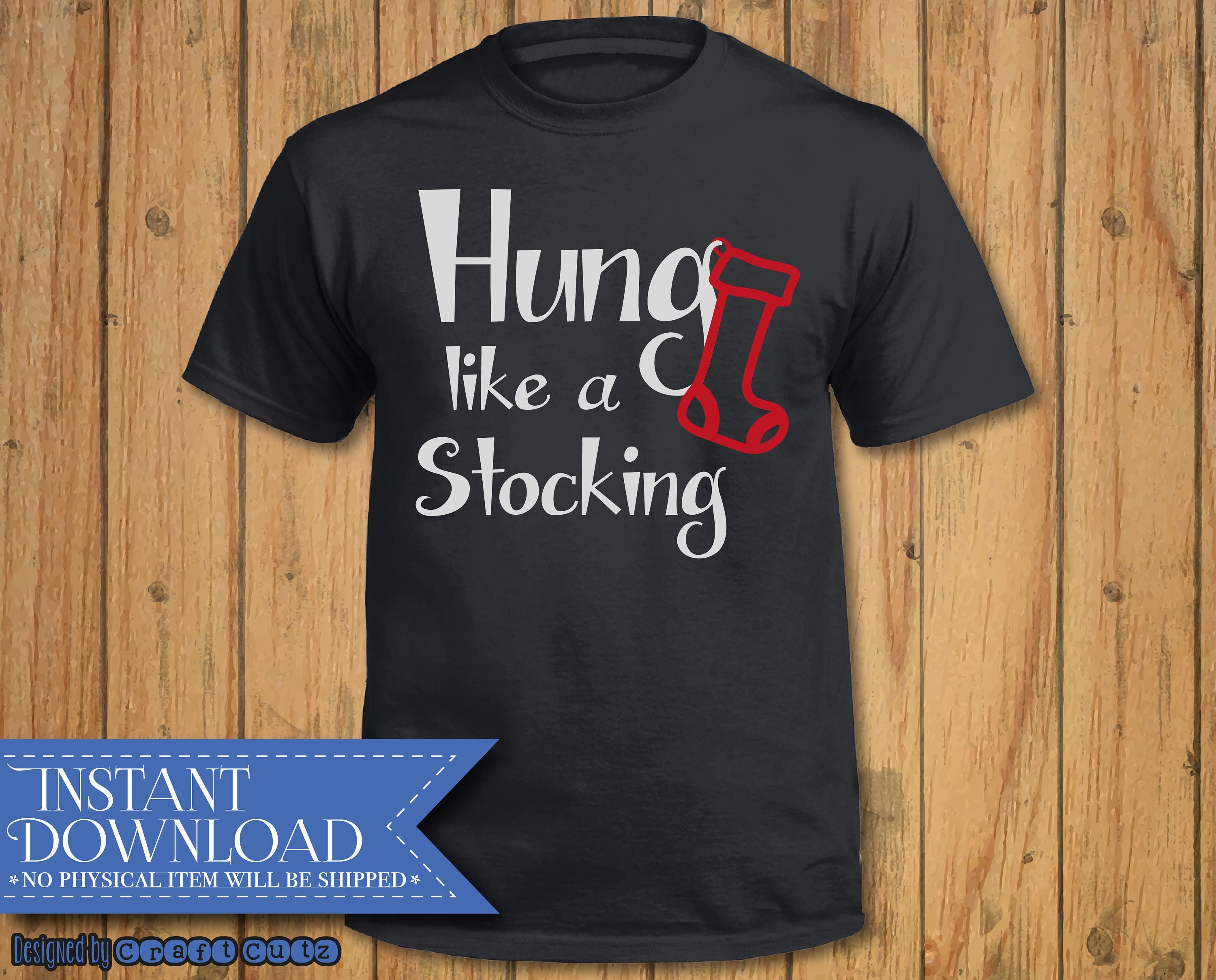 Hung like a Stocking svg, Funny Christmas svg, Well hung svg, Adult Cut File, Vector Files
