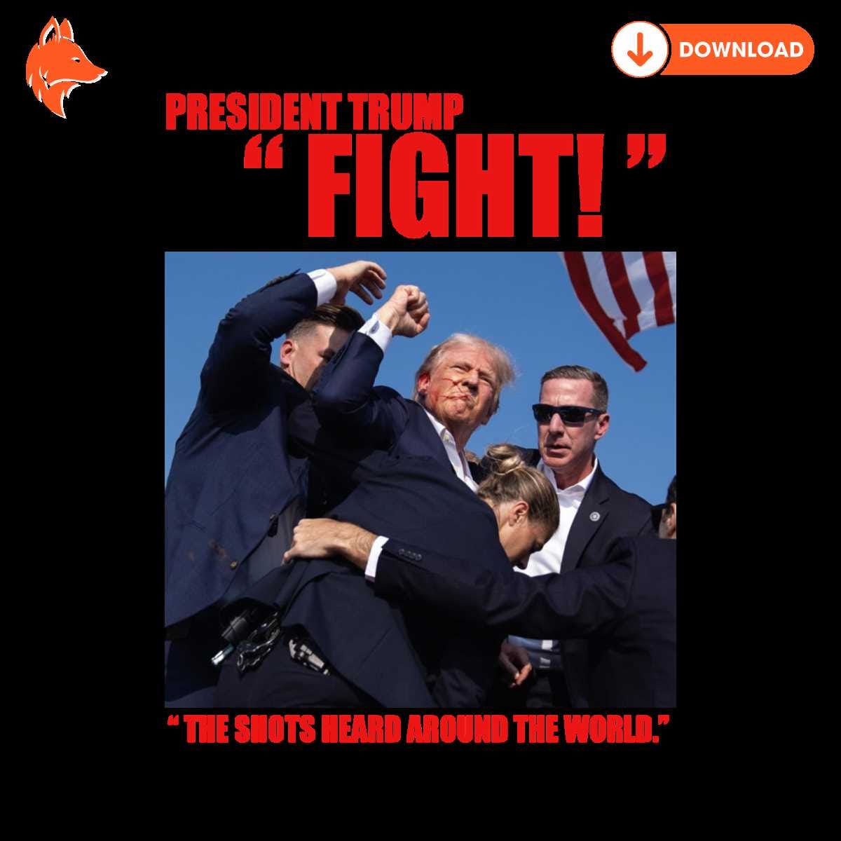 Free President Trump Fight The Shots Heard Around The World PNG