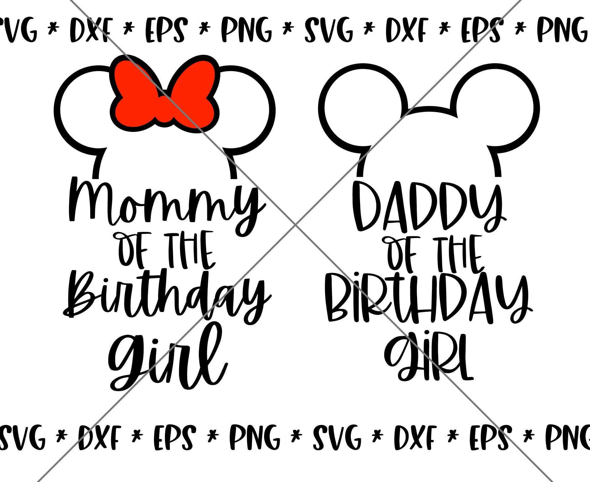 SALE!! Mommy Daddy of Birthday Girl Mouse SVG, Disney svgs, DXF, eps, png Instant Download File, Disney World Family Trip svg Disney--MT50