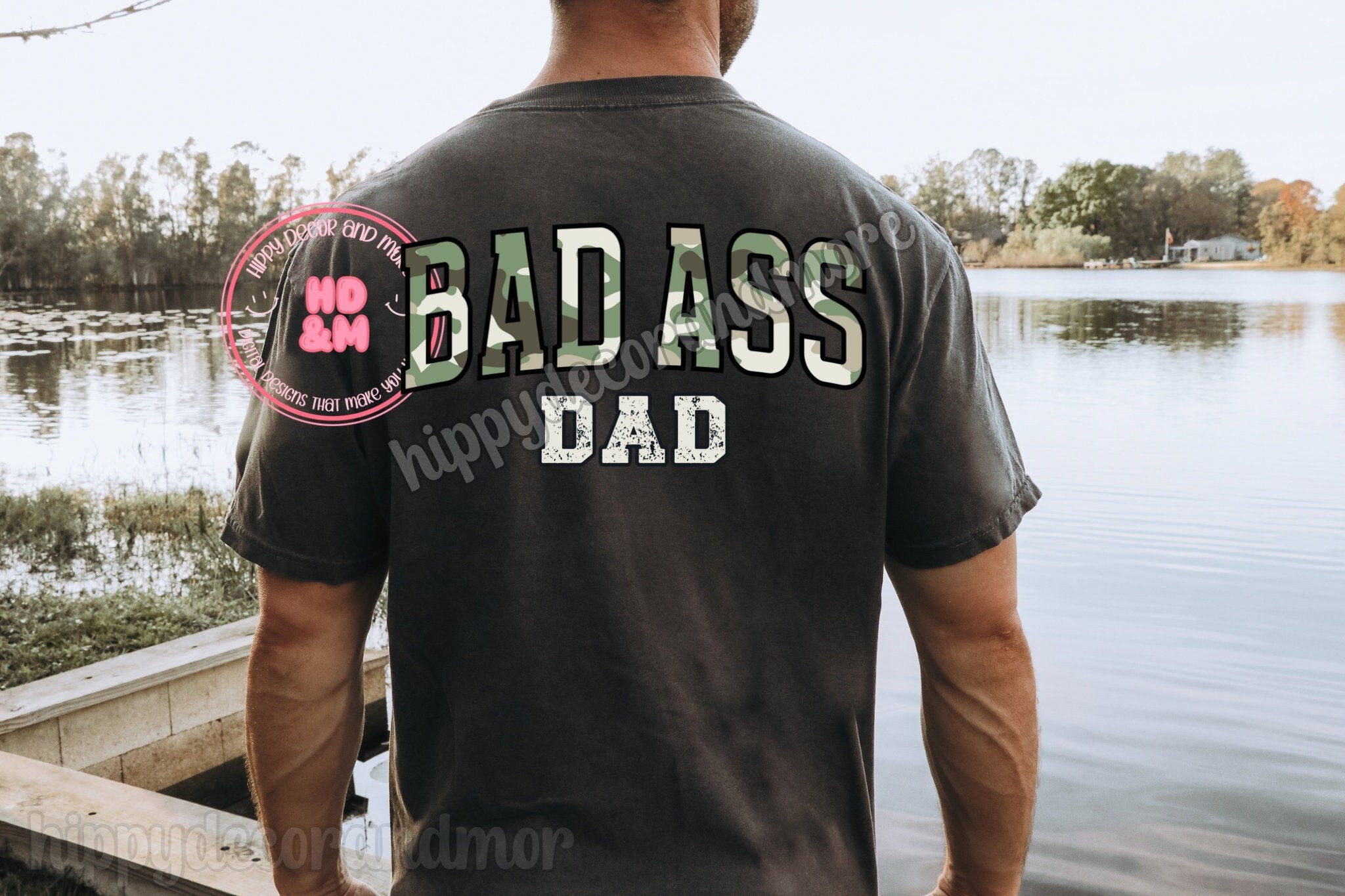 Dad PNG Bad A** Dad PNG Funny Shirt Design Gift Ideas For Men Father’s Day Png New Dad Digital Dad Shirts Design Father Png Camo
