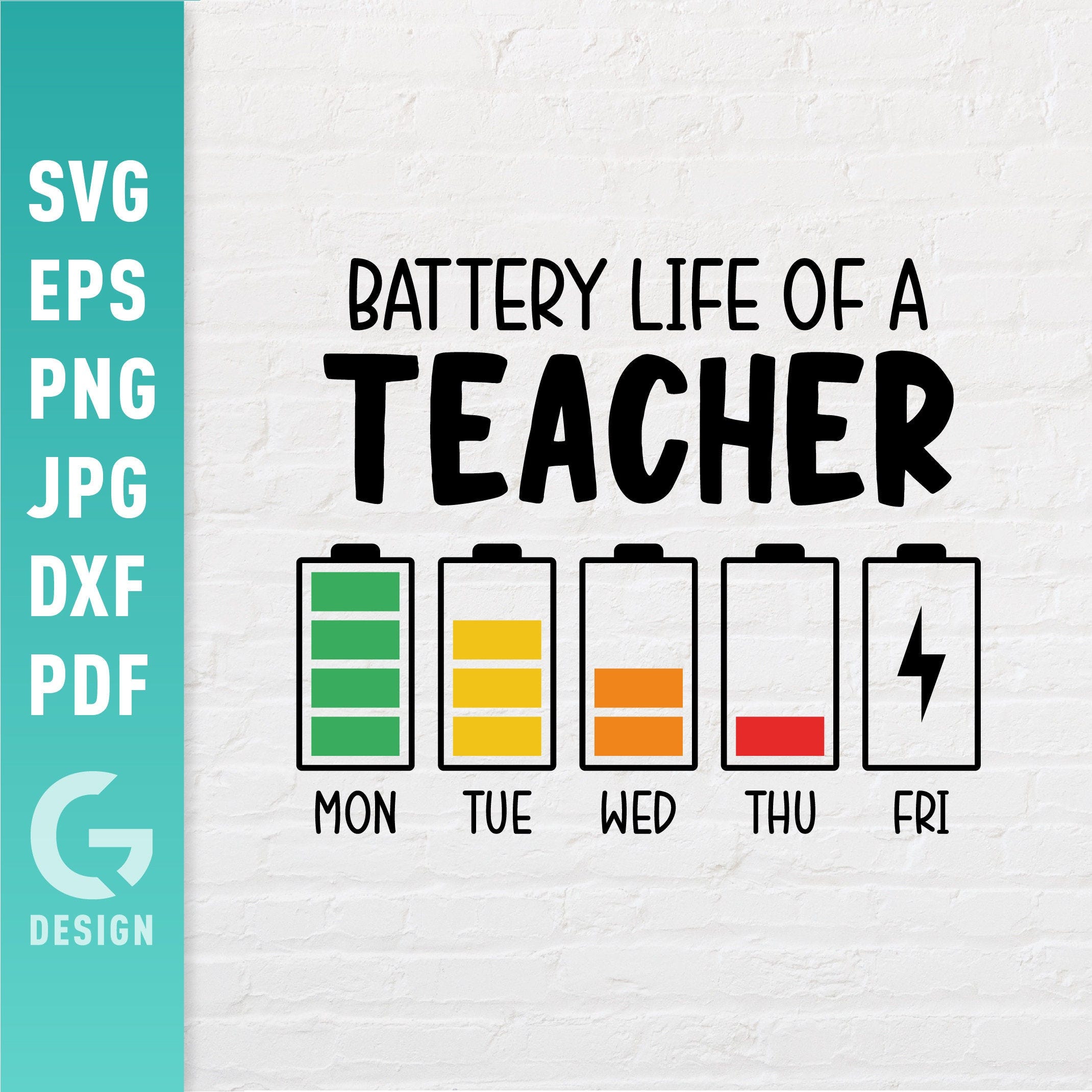 Battery Life Of A Teacher SVG | Classroom Funny Sayings | Teaching Energy School Highschool Fun Quotes Easy Cut Files for Cricut Silhouette