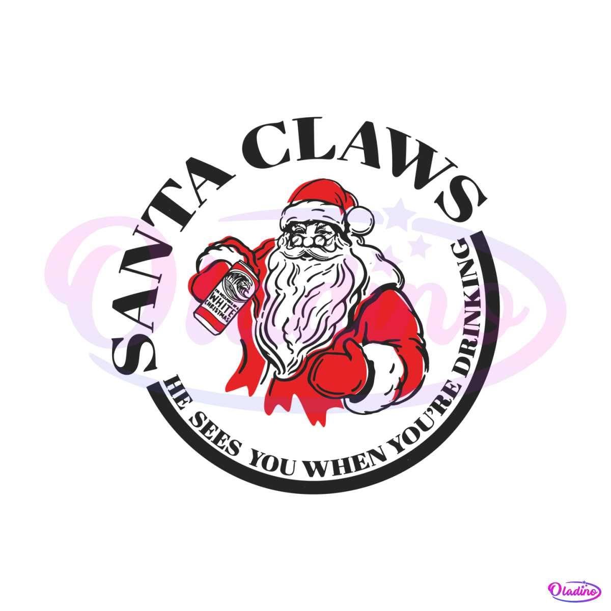 Funny Santa Claws He Sees You SVG