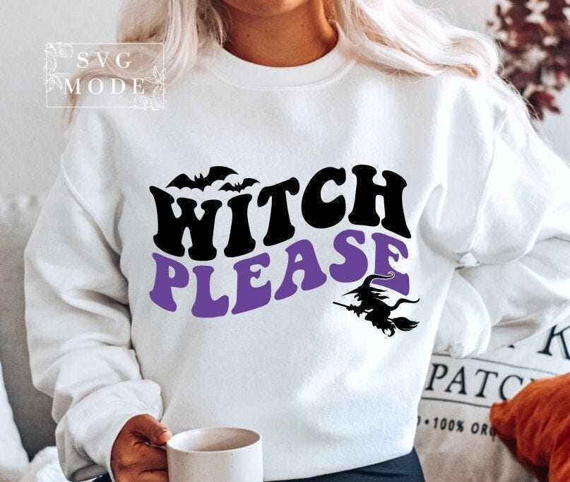 Witch Please SVG PNG PDF, Mama Witch Svg, Halloween Shirt, Halloween Svg, Witchy Vibes Svg, Halloween Decor, Witch Svg, Funny Halloween Svg