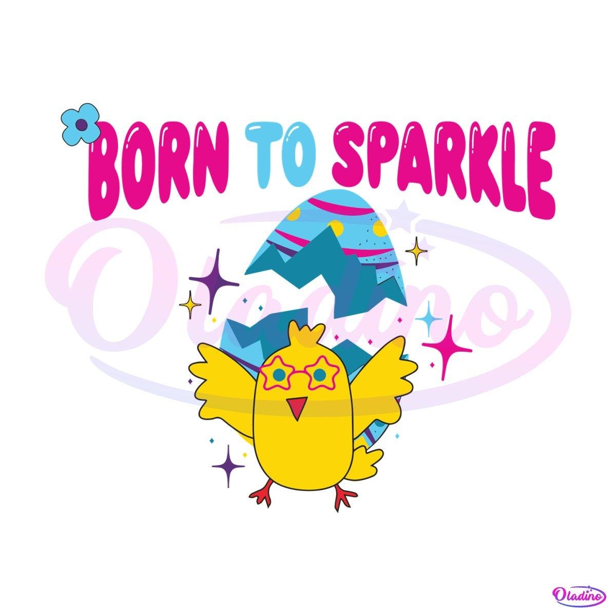 Born To Sparkle Chick Easter Egg SVG