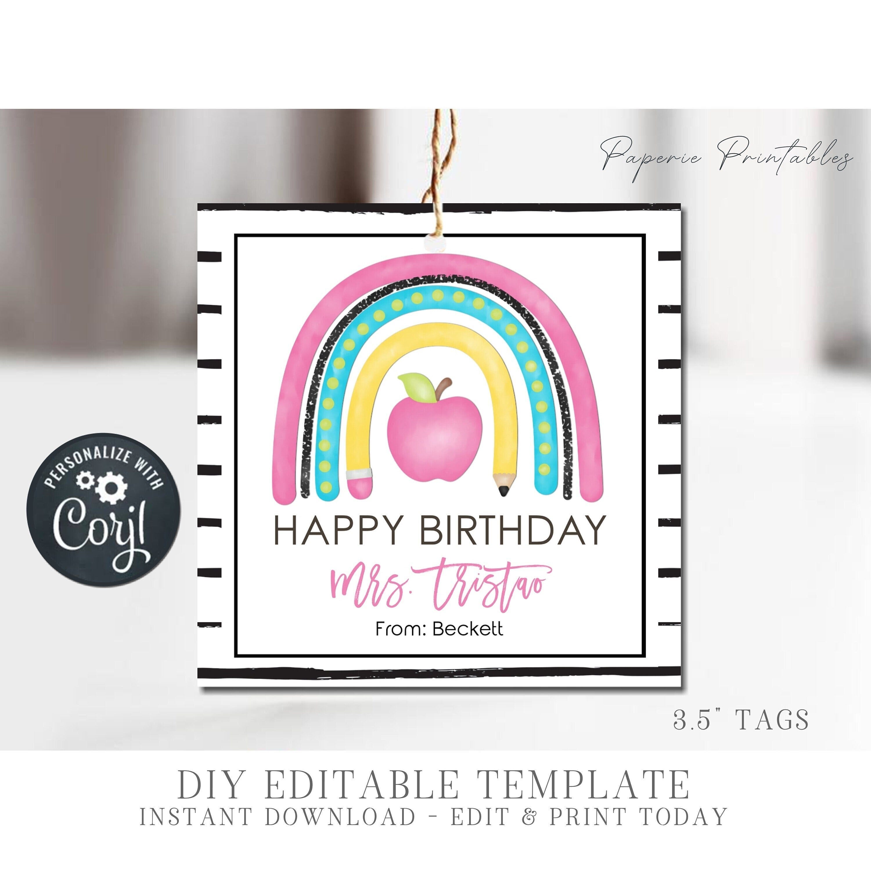 EDITABLE Teacher Birthday Tag, Teacher Rainbow Gift Tag, Happy Birthday Teacher Tags, Teacher Gift Tag, Printable Tag, DIY w/Corjl #TBT02