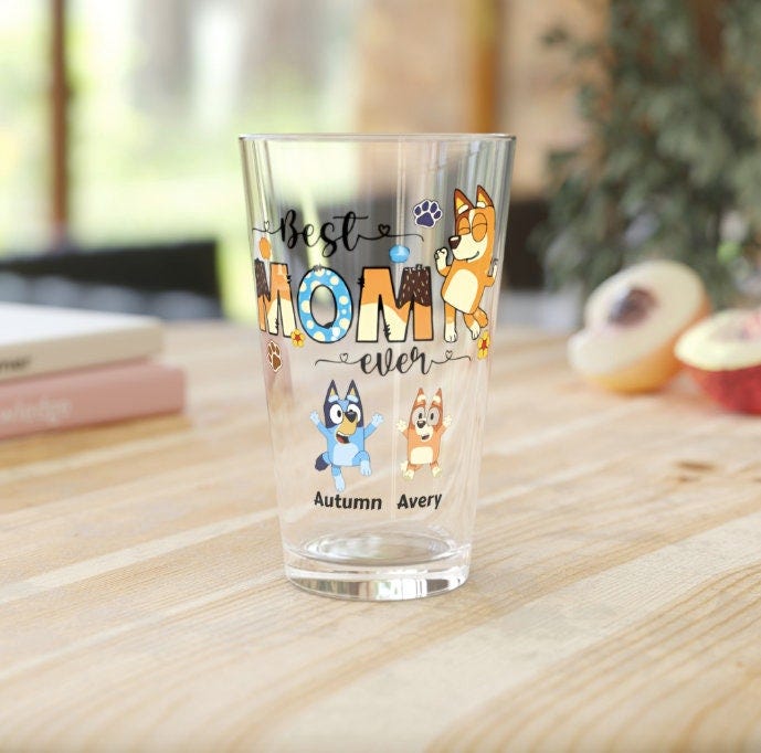 Best Mom Ever Bluey pint glass, gift for mom, Mother