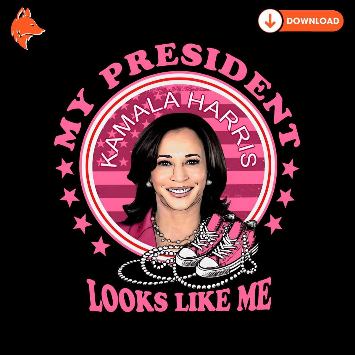 Free Kamala Harris My President Looks Like Me PNG