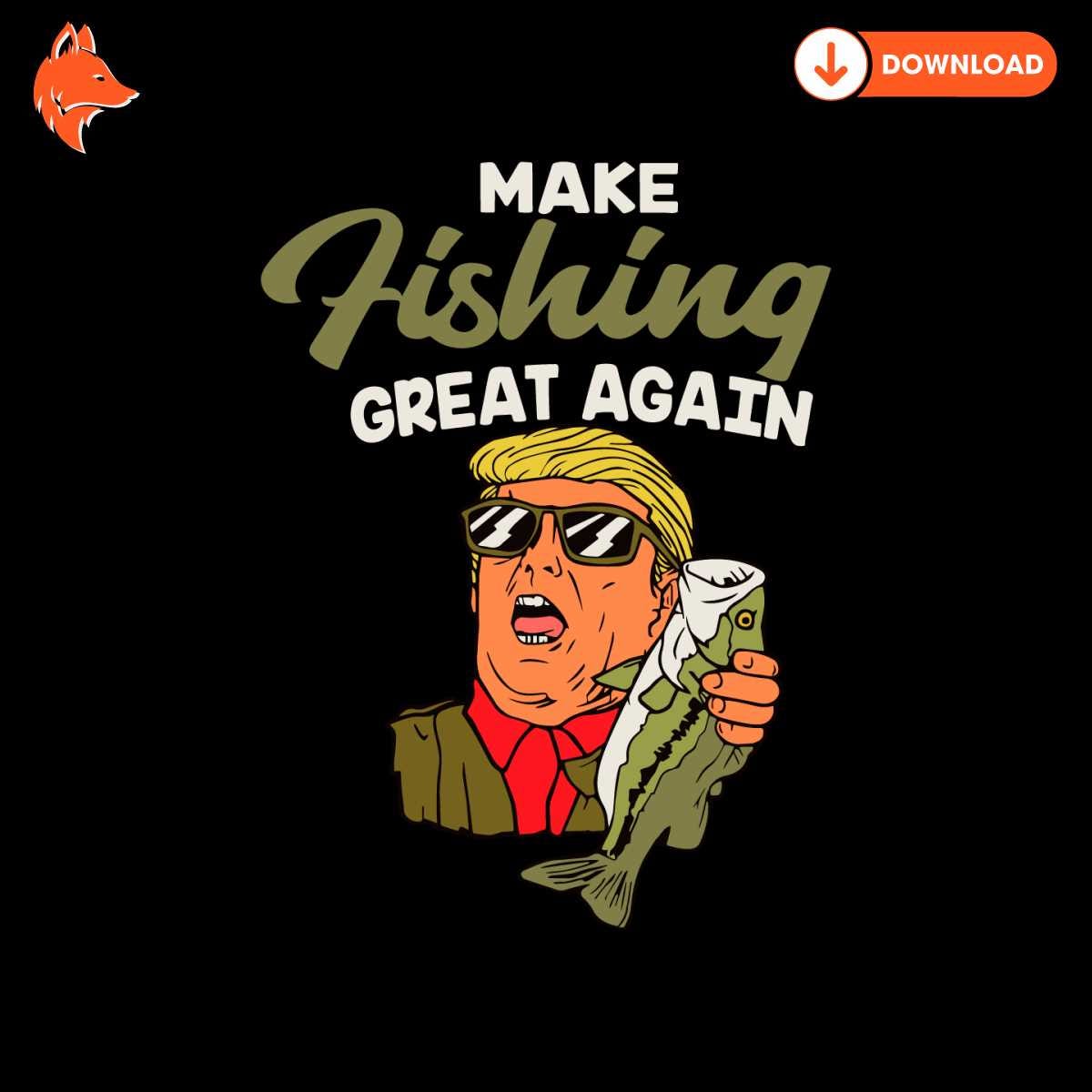 Free Make Fishing Great Again Funny Trump Fisherman SVG