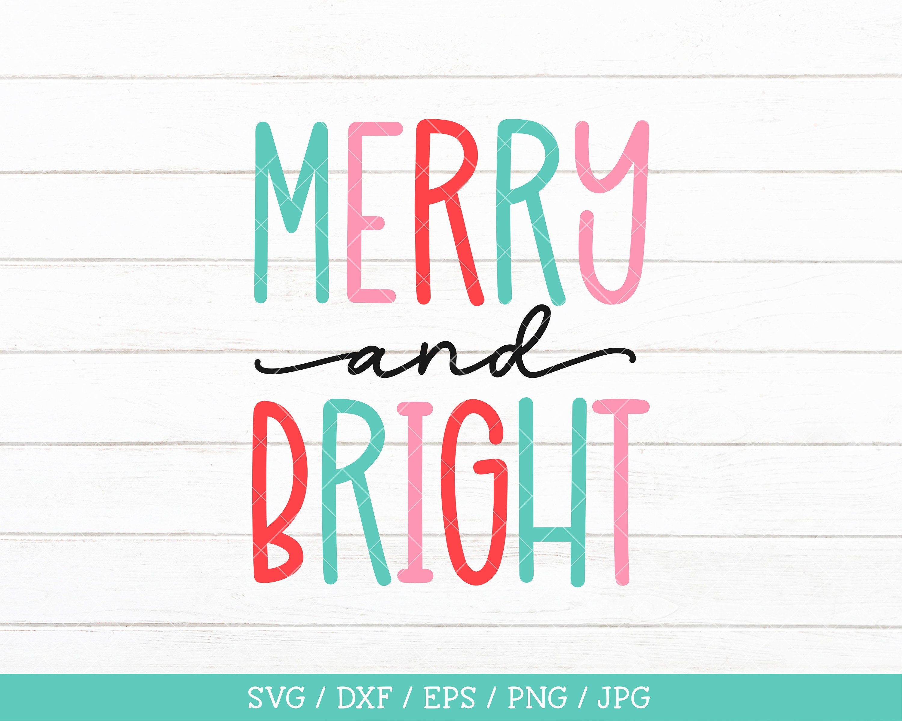 Merry and Bright SVG, Merry and Bright sublimation png, Farmhouse Christmas SVG, Merry and Bright cut cutting file for Cricut and Silhouette