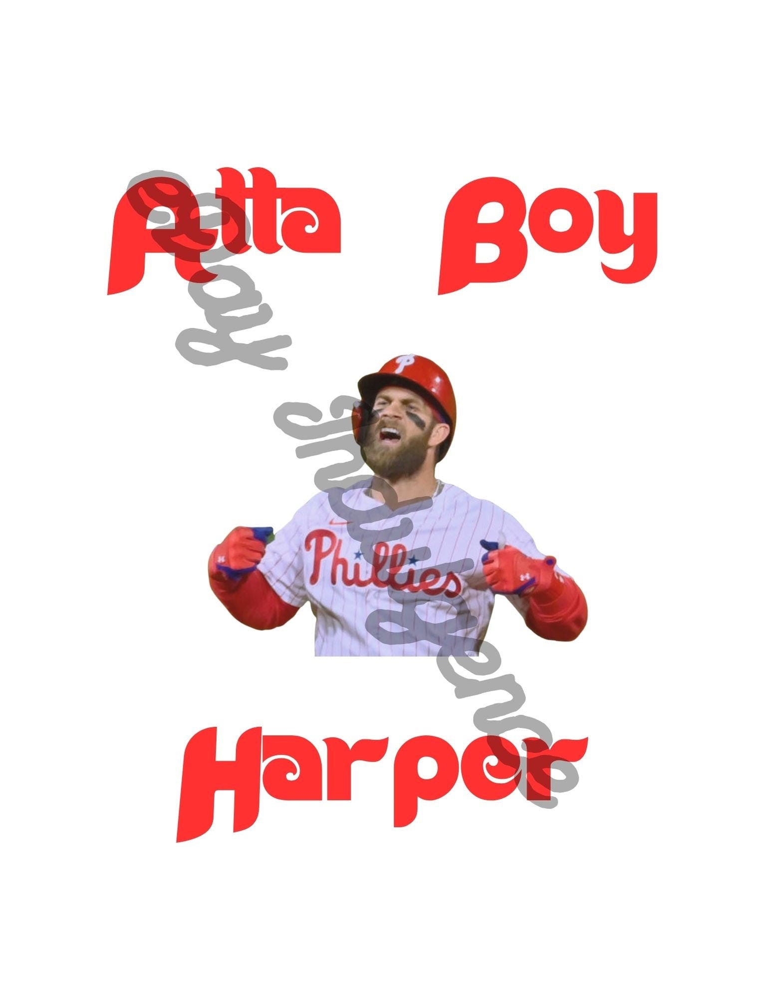 Phillies Atta Boy Harper Digital Download Printable Art Png Svg Jpg Philly Baseball NLCS Red October Bryce Harper MV3 Cricut Sublimation DIY