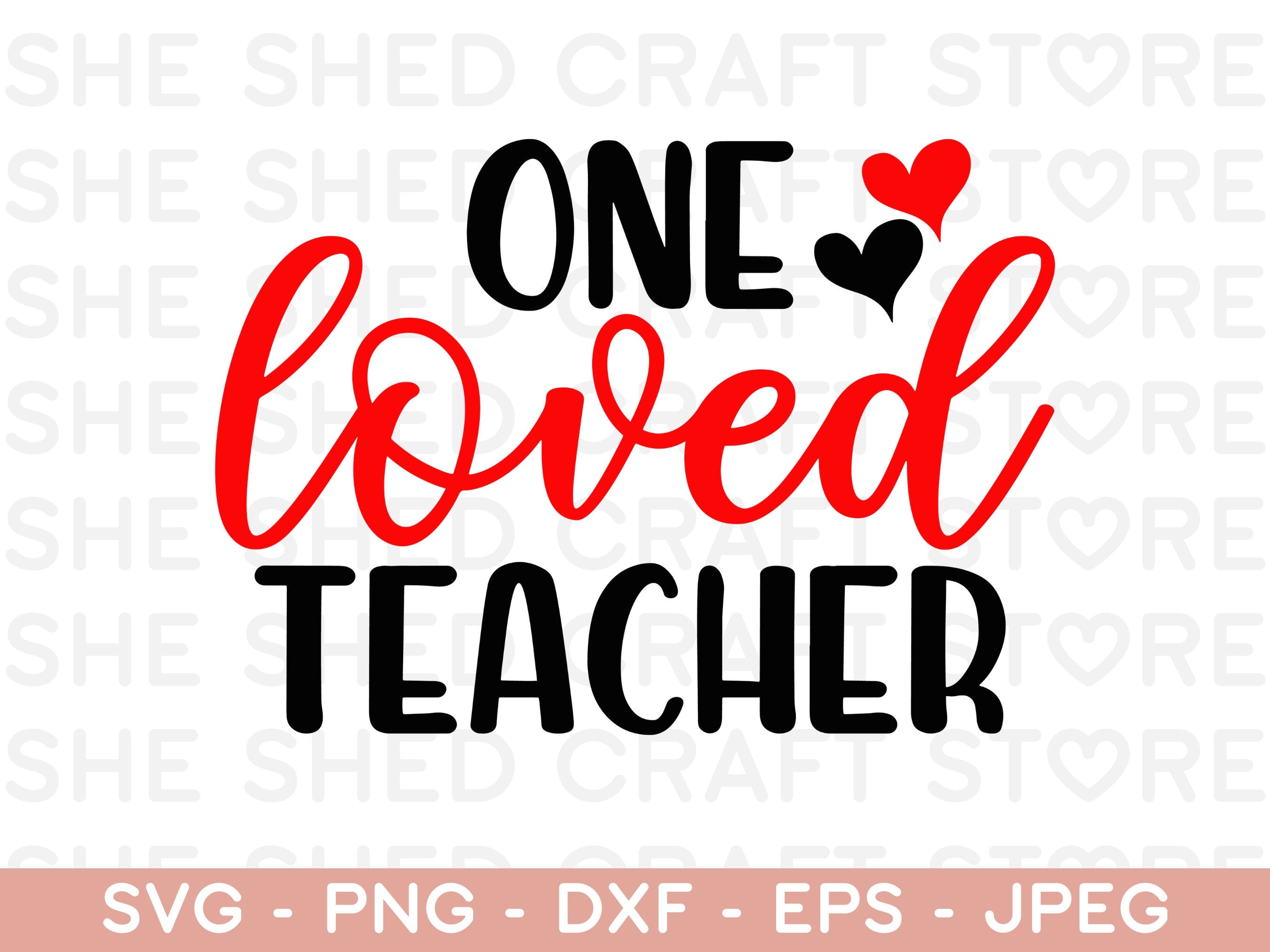 One Loved Teacher SVG PNG PDF, Teacher Svg, Best Teacher Svg, Teacher Appreciation Svg, Teacher Life Svg, Favorite Teacher Shirt Svg, cricut
