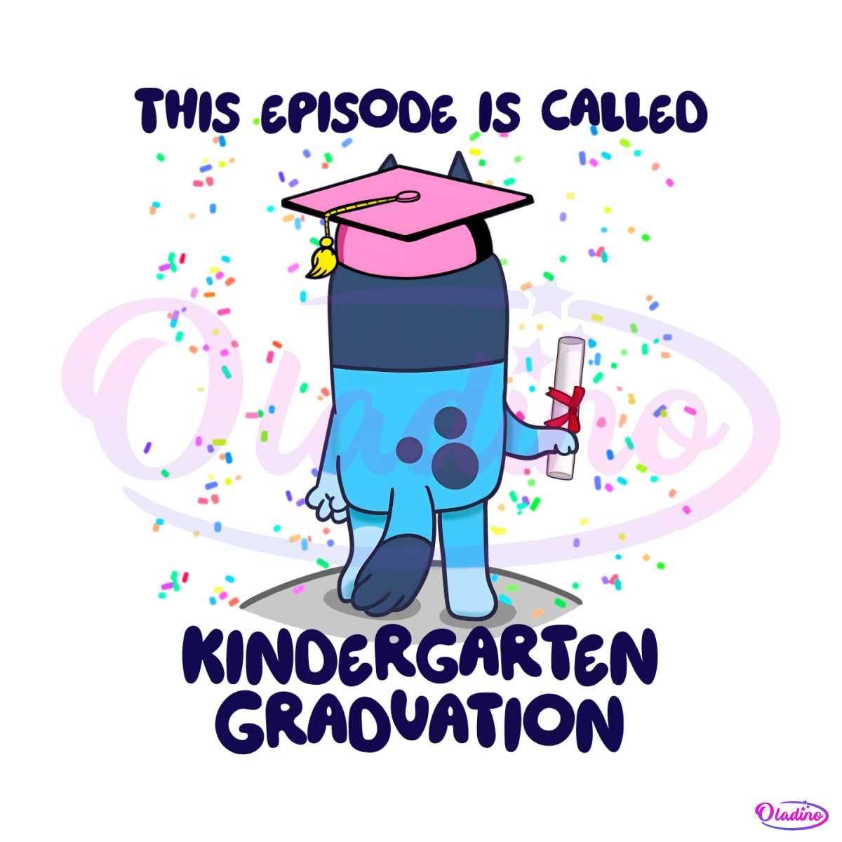 This Episode Is Called Kindergarten Graduation Bluey PNG