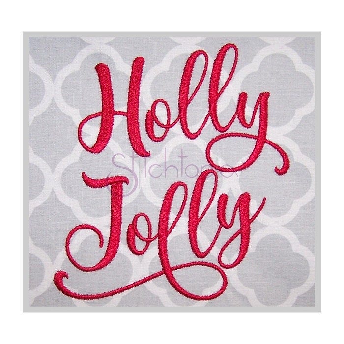 Holly Jolly Embroidery Font 1" 1.25" 1.5" 2" 2.5" - Format: bx dst exp hus jef pes sew shv vip vp3 xxx Machine Embroidery - Instant Download