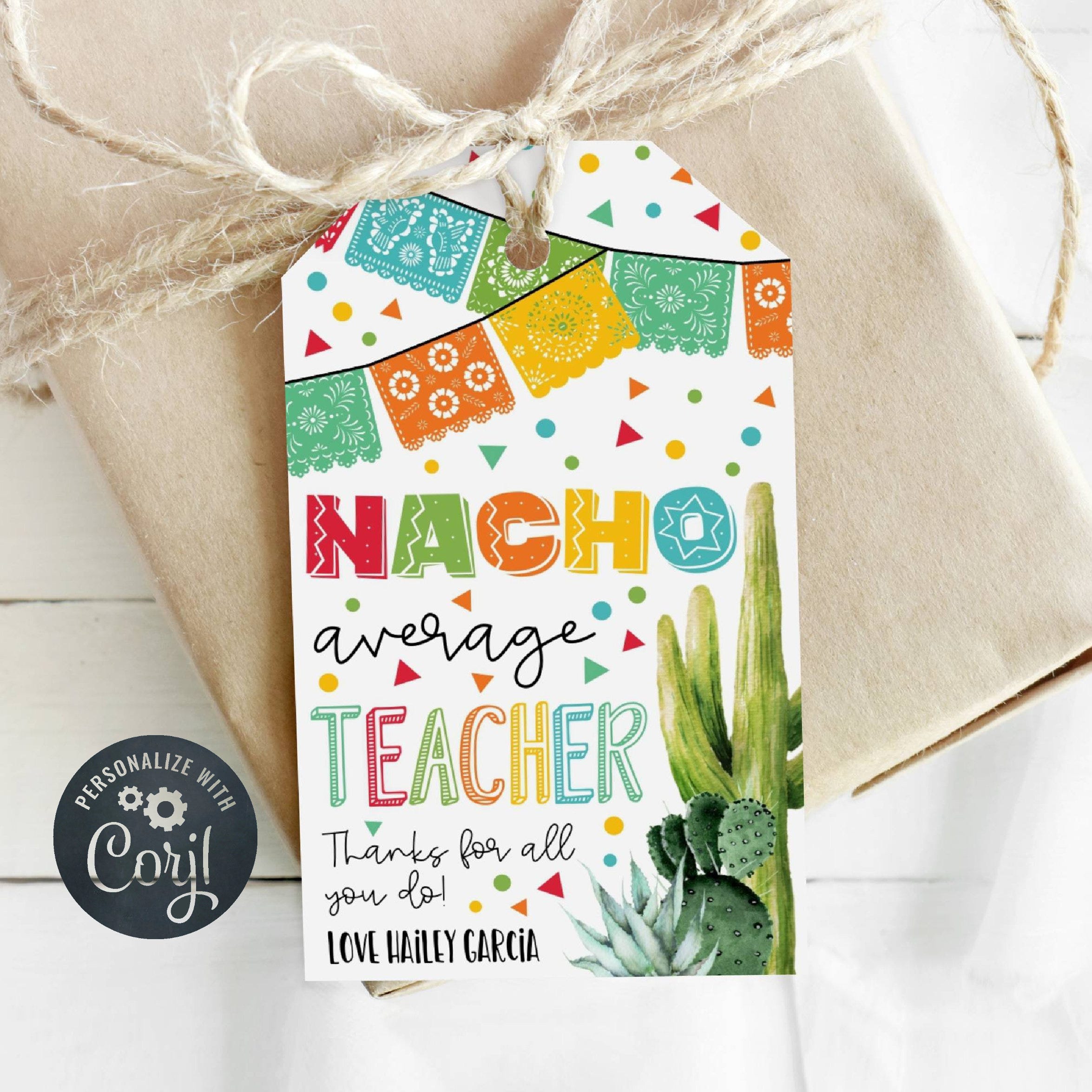 Nacho Average Teacher Gift Tag Template, Printable Mexican Themed Teacher Appreciation Tag, Editable Taco Thank You Tag, Instant Download