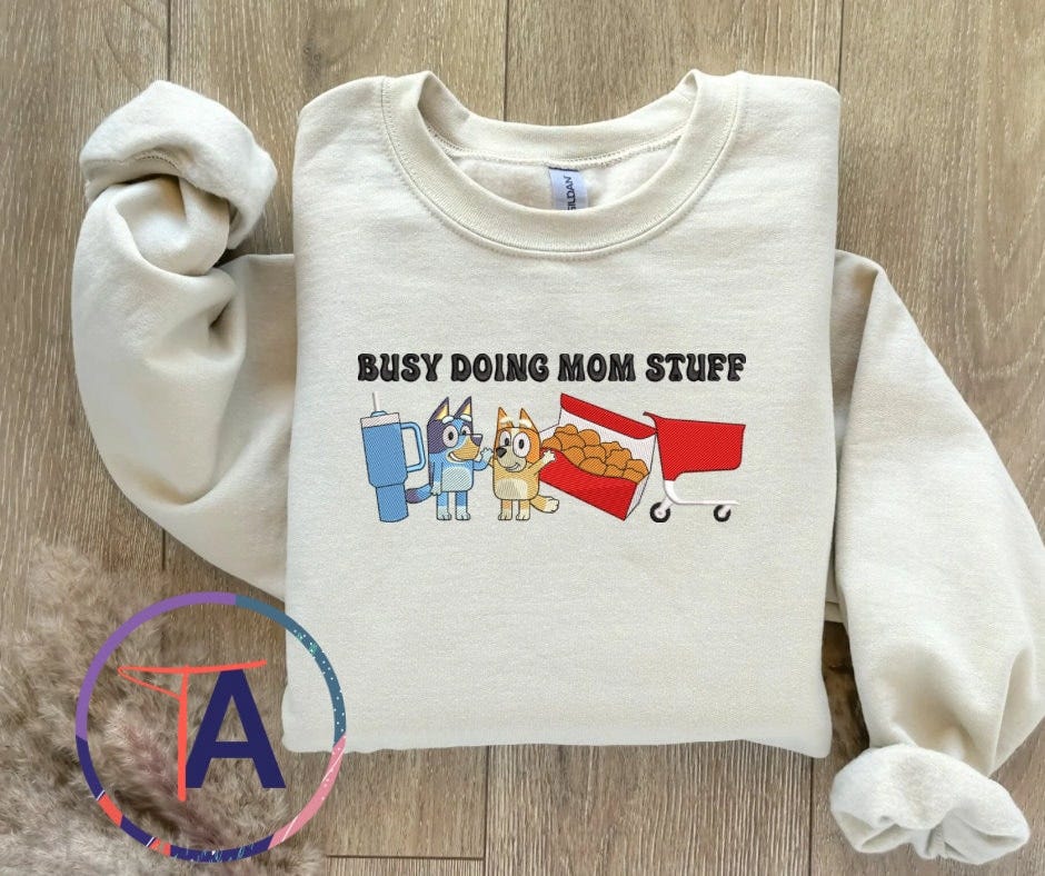 Busy Doing Mom Stuff Embroidered Sweatshirt || Mother’s Day Gift || Casual Wear || Bluey || Embroidery
