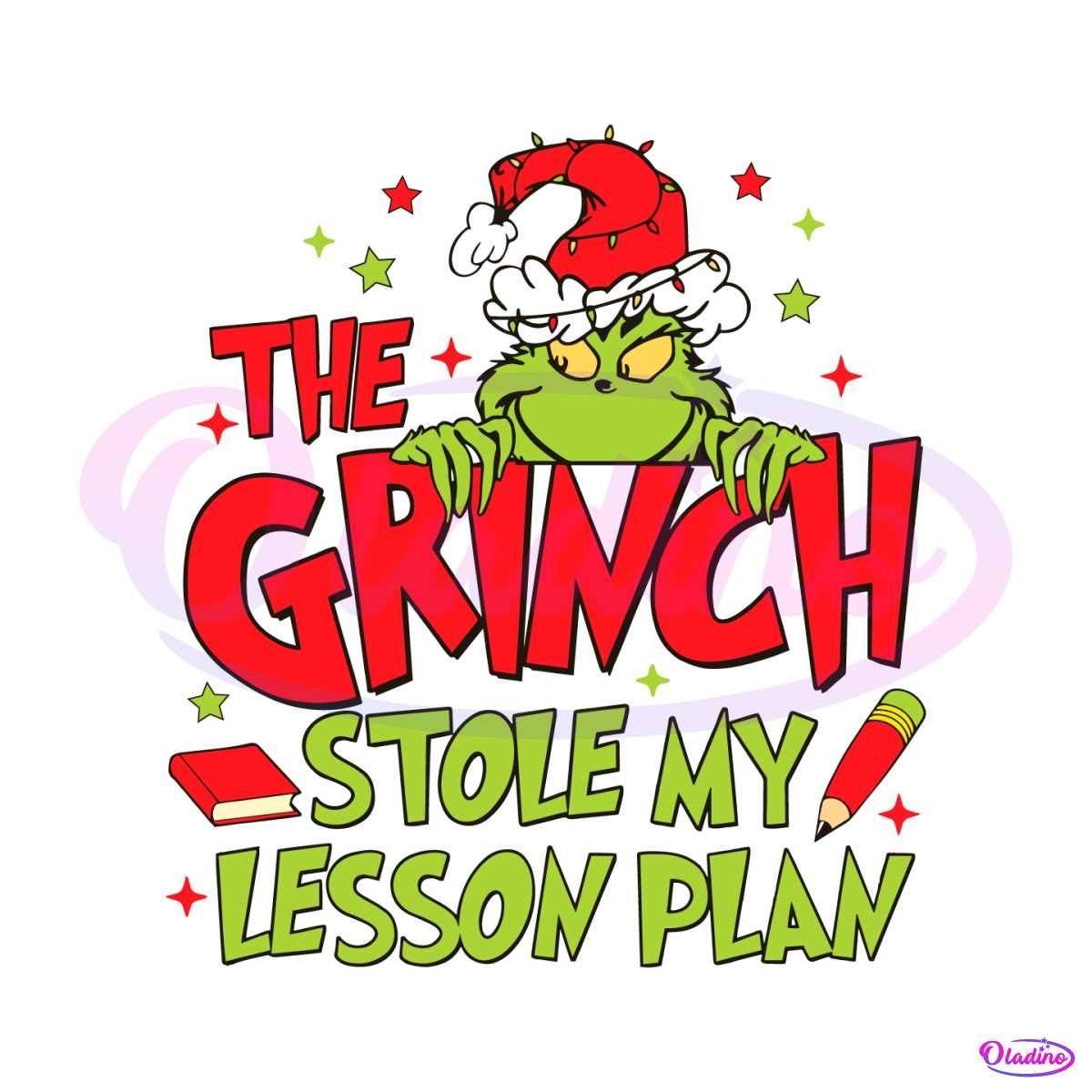 The Grinch Stole My Lesson SVG
