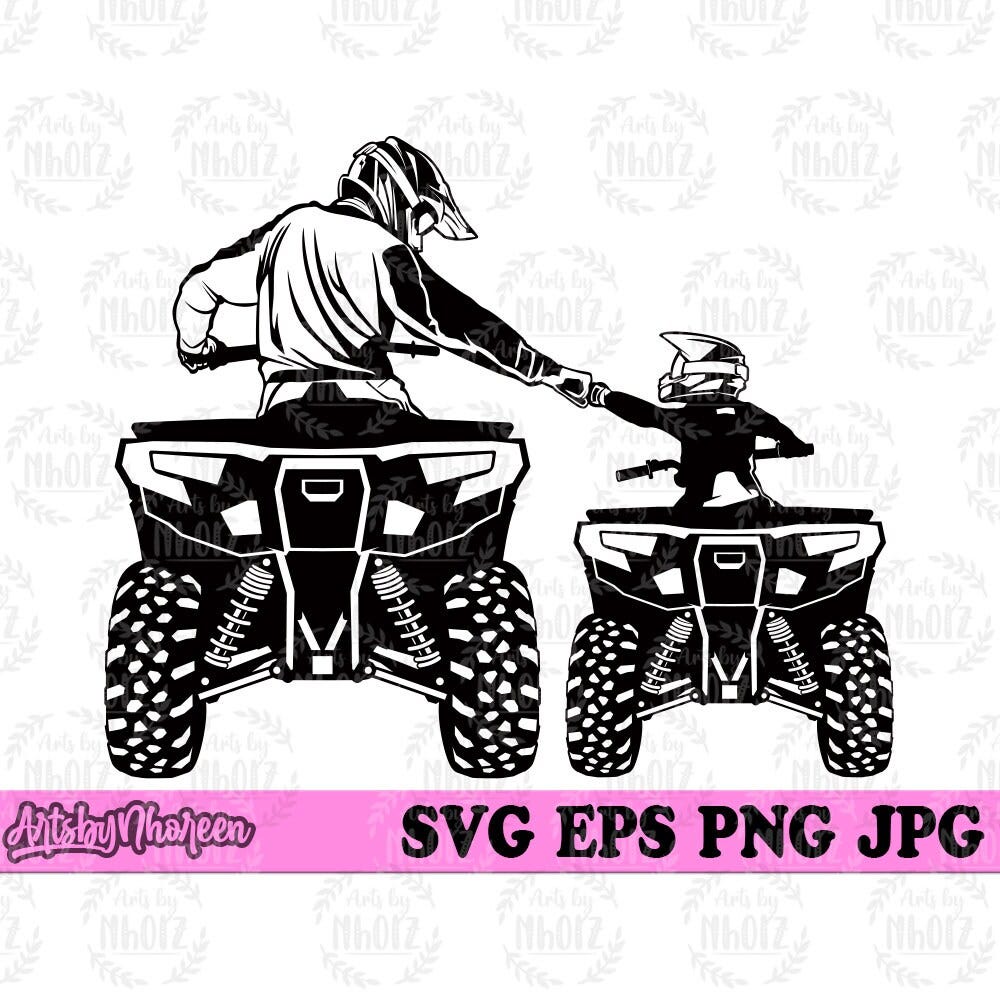 Father and Son Atv Ride svg, Like Father Like Son svg, ATV Rider svg, ATV Ride Clipart, ATV Shirt svg, DadLife KidLife svg, Extreme Ride svg