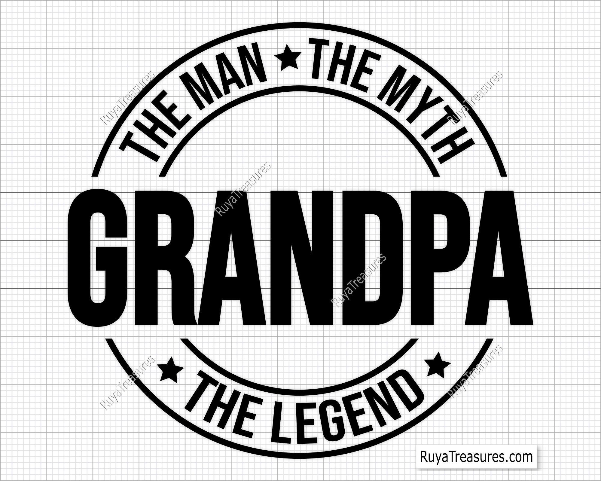 Grandpa The Man The Myth The Legend Svg, Grandpa Svg Grandfather Svg, Grandpa Png, Granddad Svg - Printable, Cricut & Silhouette Cut File