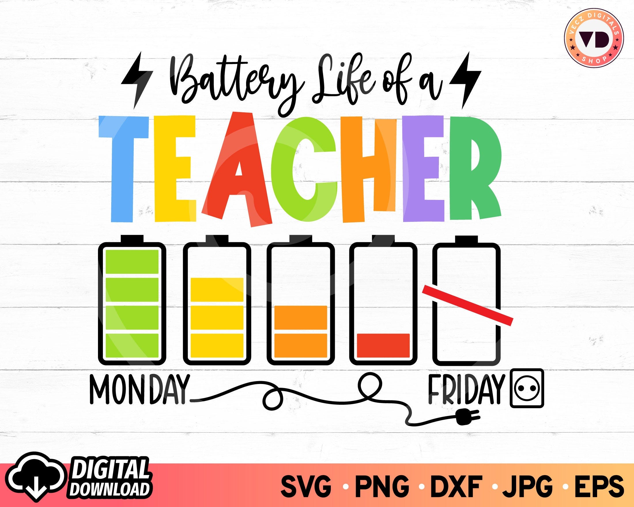 Battery Life of a Teacher SVG, Funny Christmas Svg, Teacher Appreciation Gift Ideas, Teacher Svg, Back to School, SVG Files for Cricut
