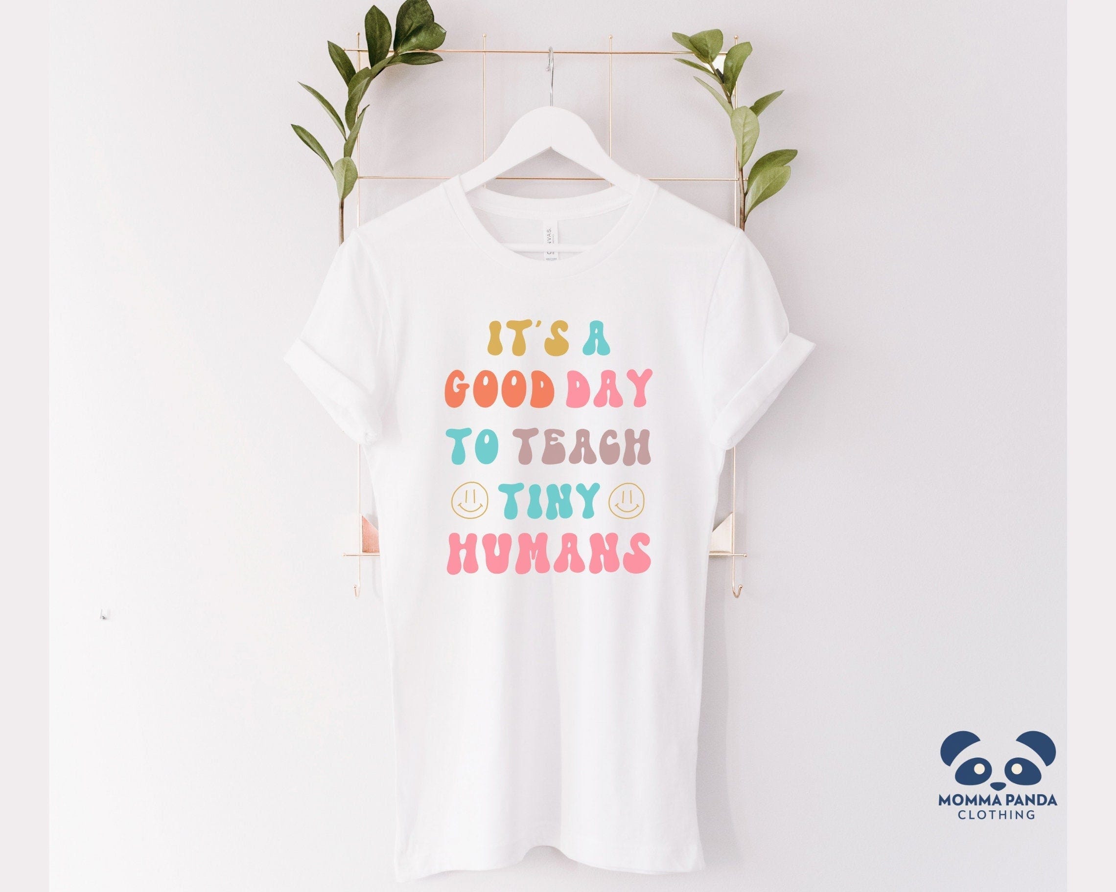 It’s a Good Day to Teach Tiny Humans Shirt, Teacher Shirt, Preschool Teacher Shirt, Elementary Teacher Shirt, Kindergarten Teacher Shirt