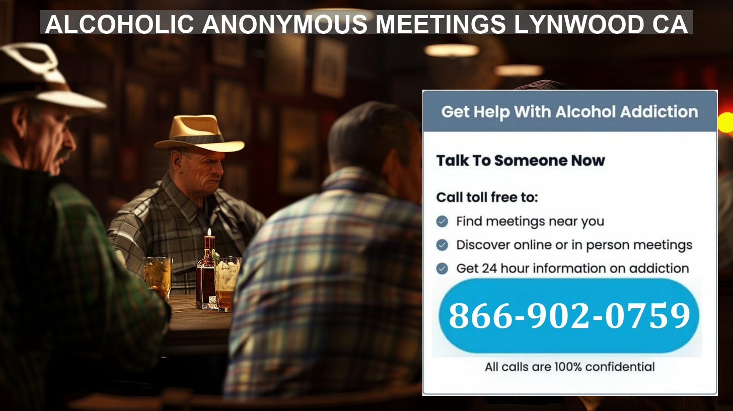 ALCOHOLIC ANONYMOUS MEETINGS LYNWOOD CA