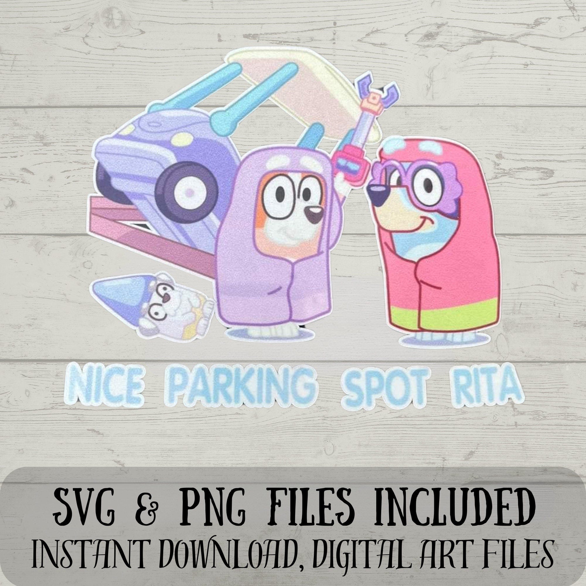 Nice Parking Spot Rita SVG - Bluey SVG - The grannies SVG - Digital Download - Fun Crafting - Perfect for car - svg & png files included
