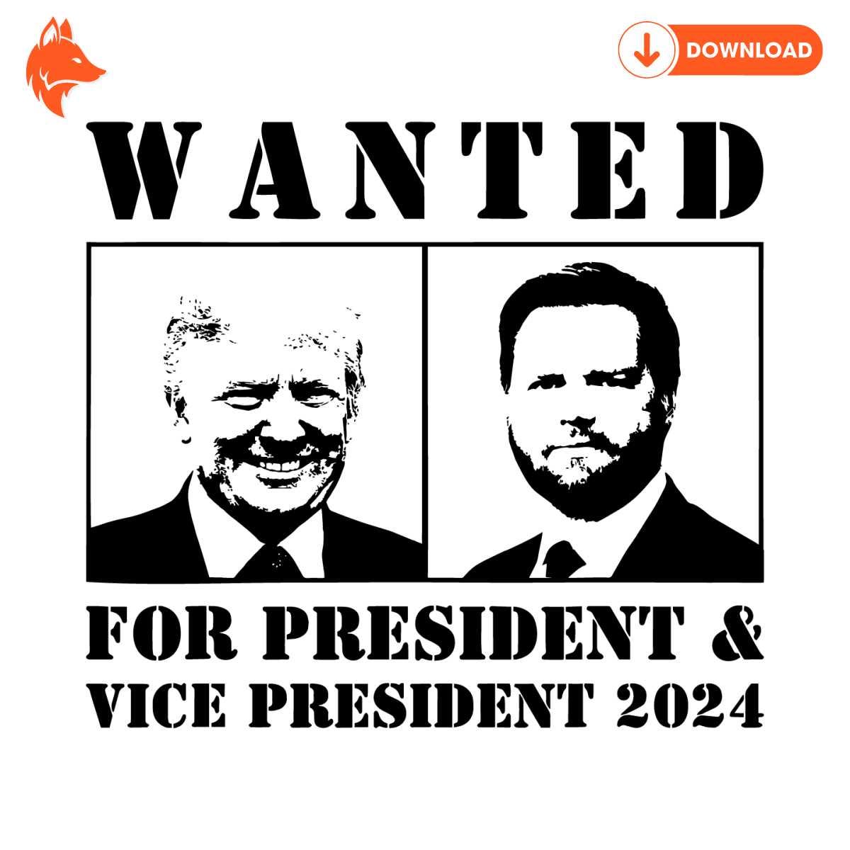 Free Wanted For President And Vice President 2024 SVG