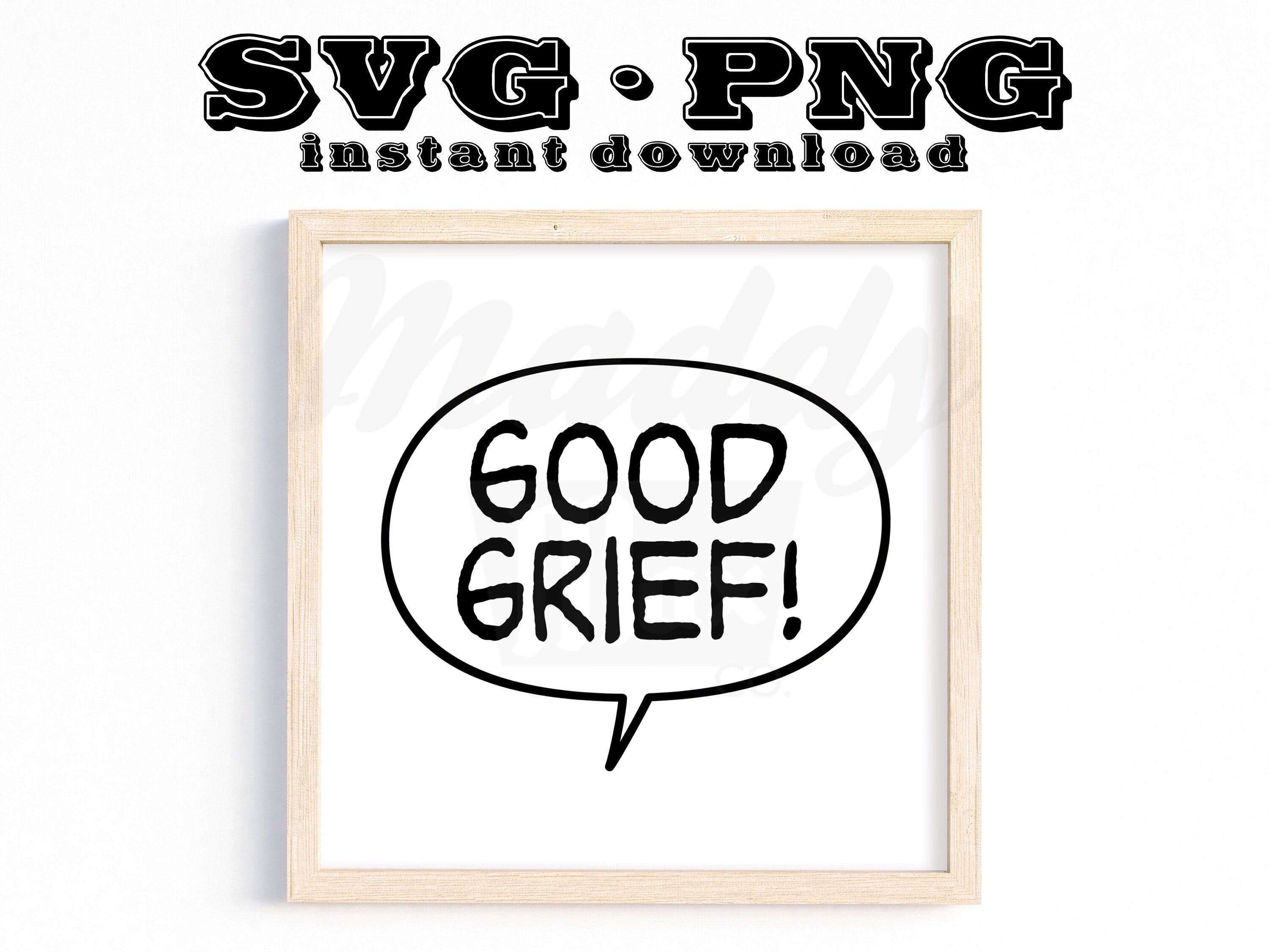 Good Grief Charlie Brown SVG | PNG | Digital Files | Cutting Files | Peanuts Gang | Snoopy | Woodstock | Comic | Cricut