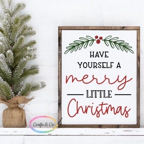 SVG Have Yourself A Merry Little Christmas, Country, Rustic, Holiday, Digital File