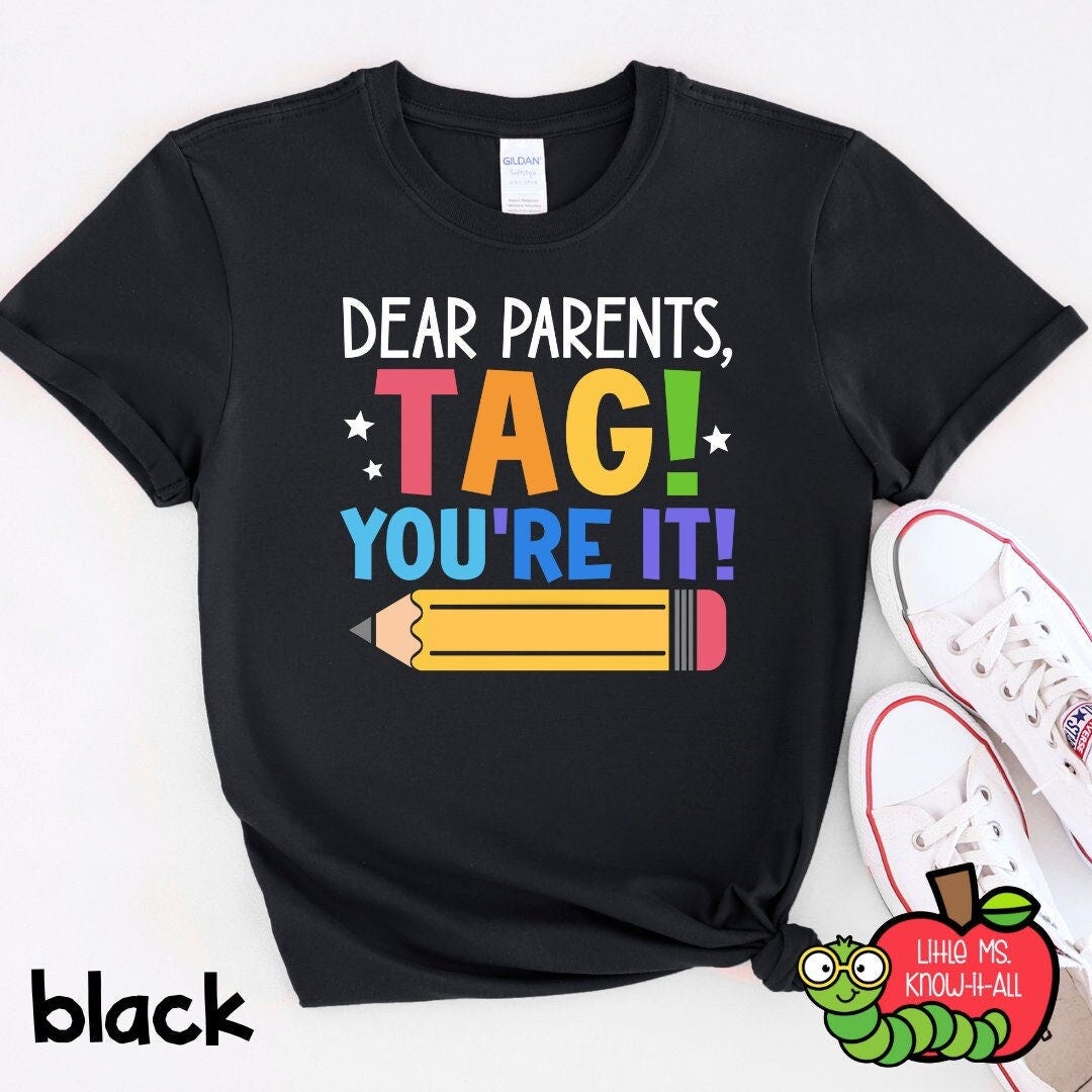 Dear Parents, Tag You
