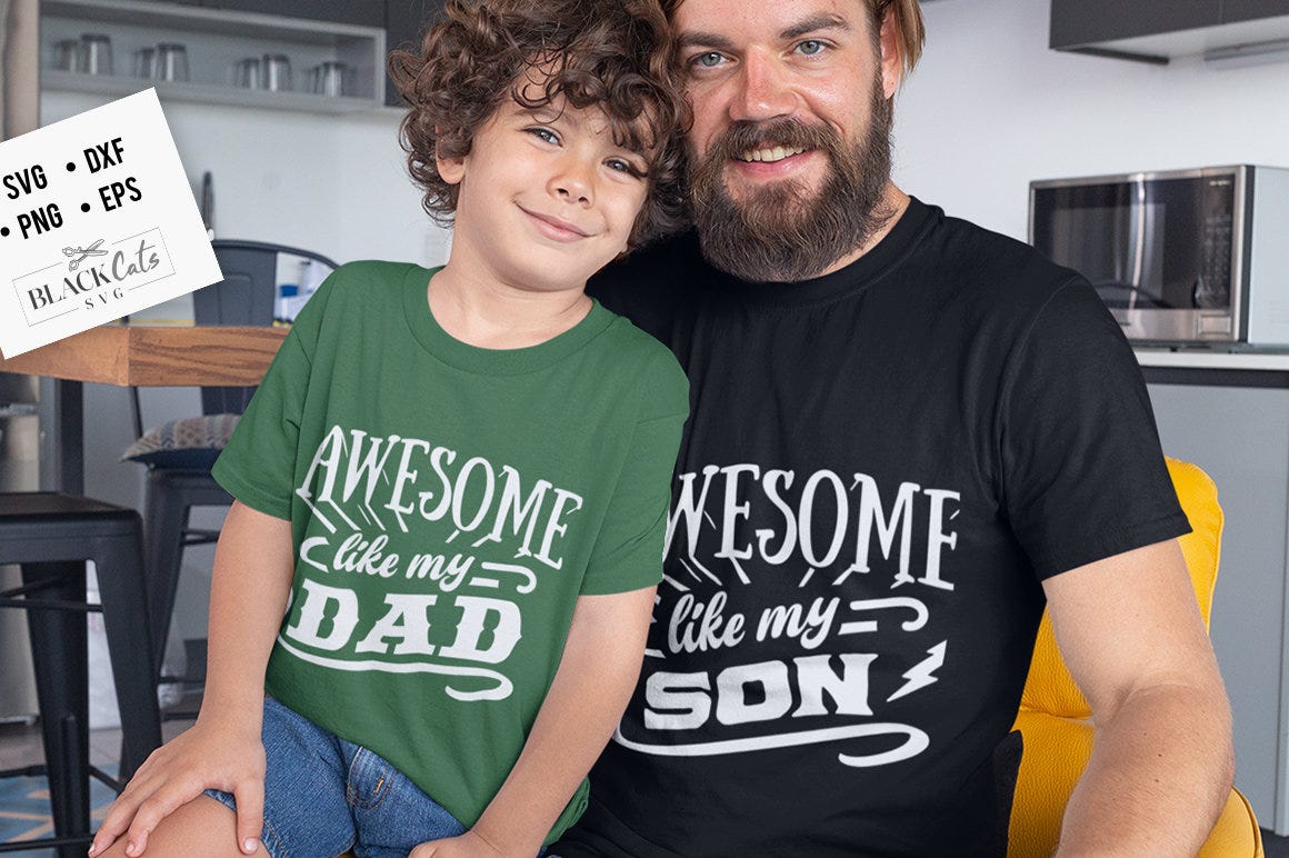 Awesome like my son svg, Awesome like my daughter svg, Daddy and me svg, Father