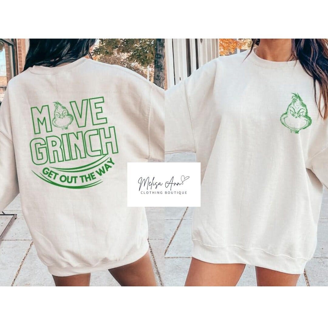 Move Grinch - Grinch Face T shirt, Funny Grinch T Shirt, Grinch Shirt, Grinch Sweatshirt, Christmas Shirt, Christmas Sweatshirt