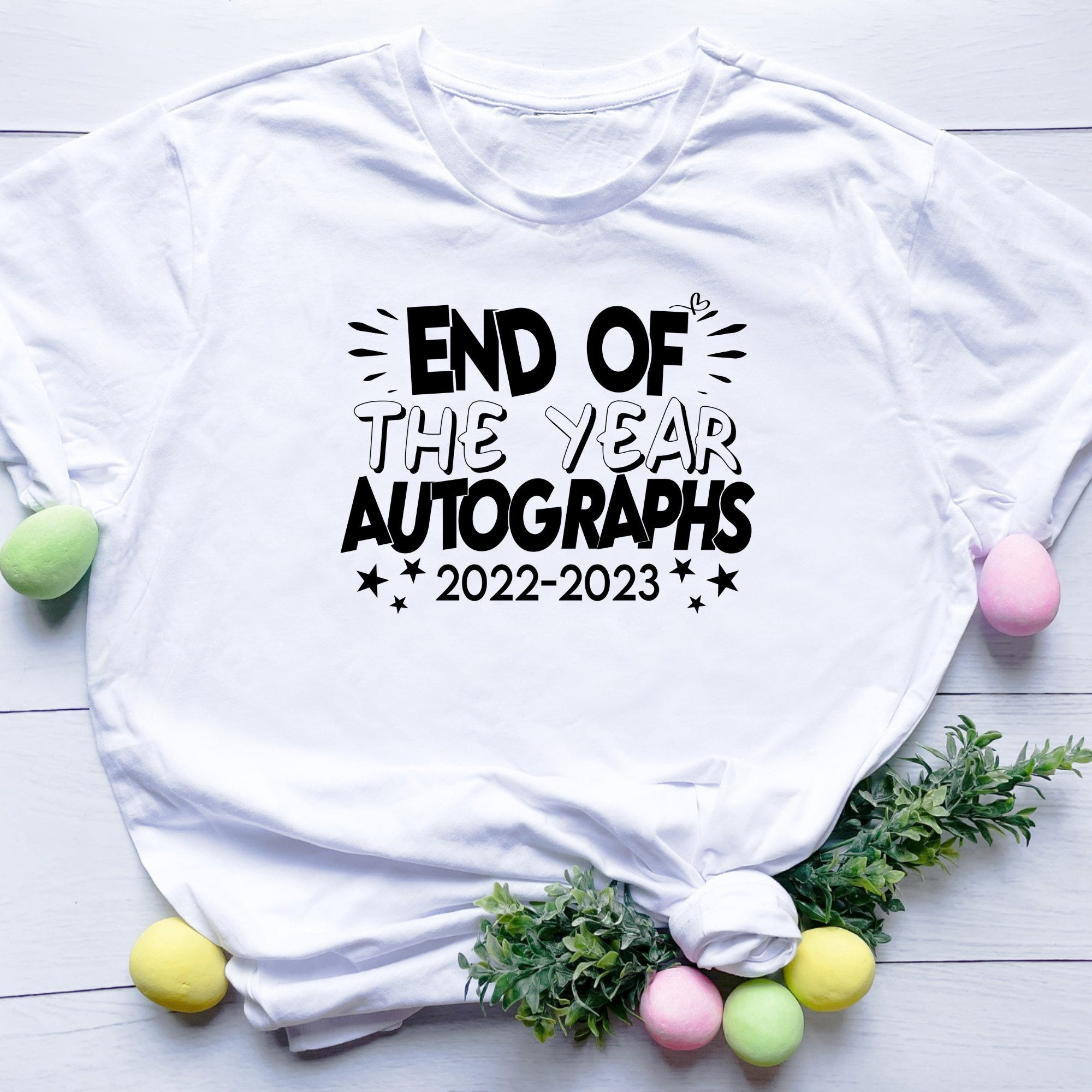 End Of The Year Autographs svg, End Of School svg, Final Day Of School Shirt SVG, Autograph Shirt SVG, End Of The School Year svg, Cut file