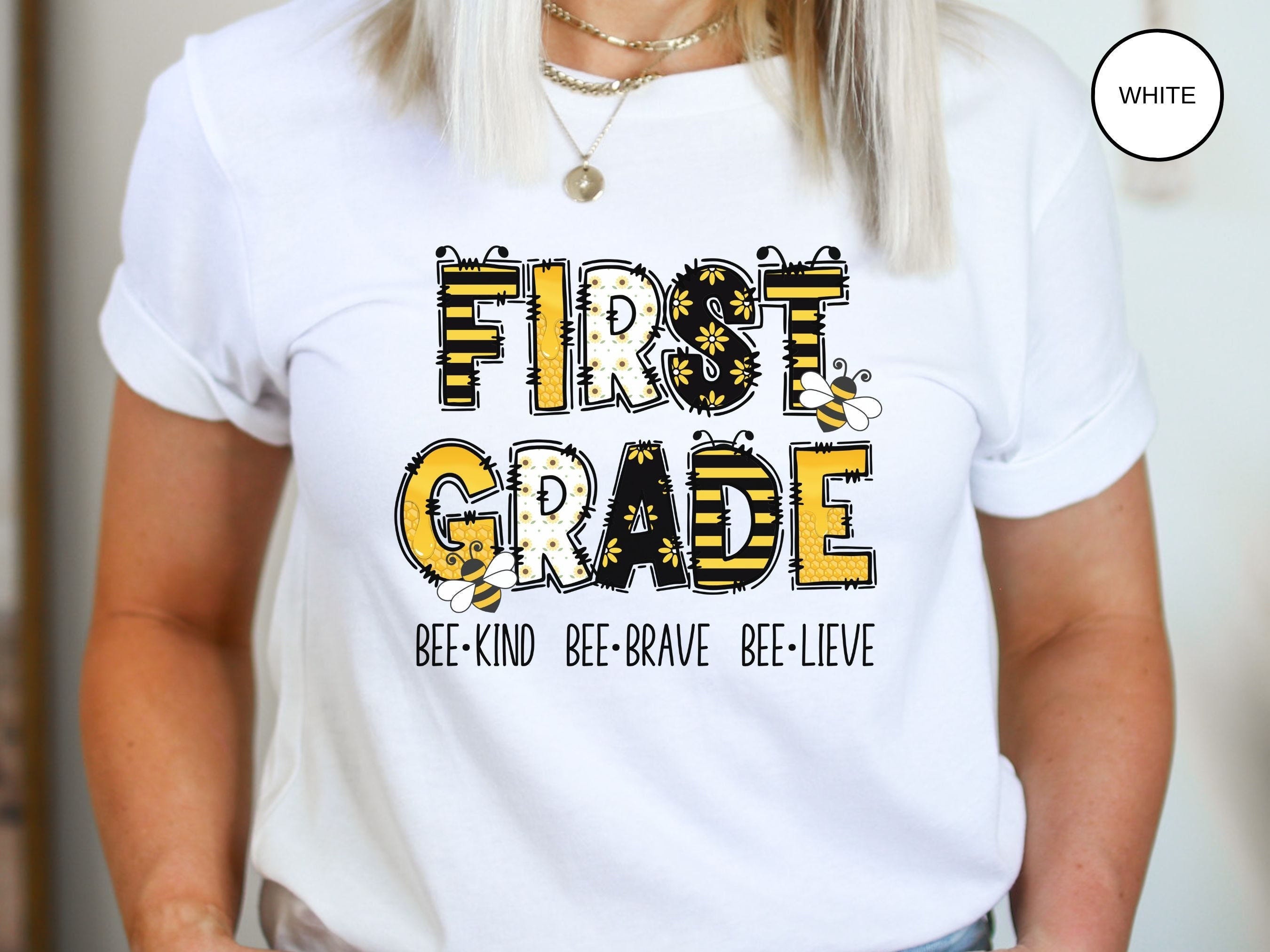 First Grade BEE Shirt, BEE Kind, Brave, Believe, 1st Grade Team Tee, Teacher T Shirt, Cute Classroom Teacher, School Tee, Be Kind T-Shirt