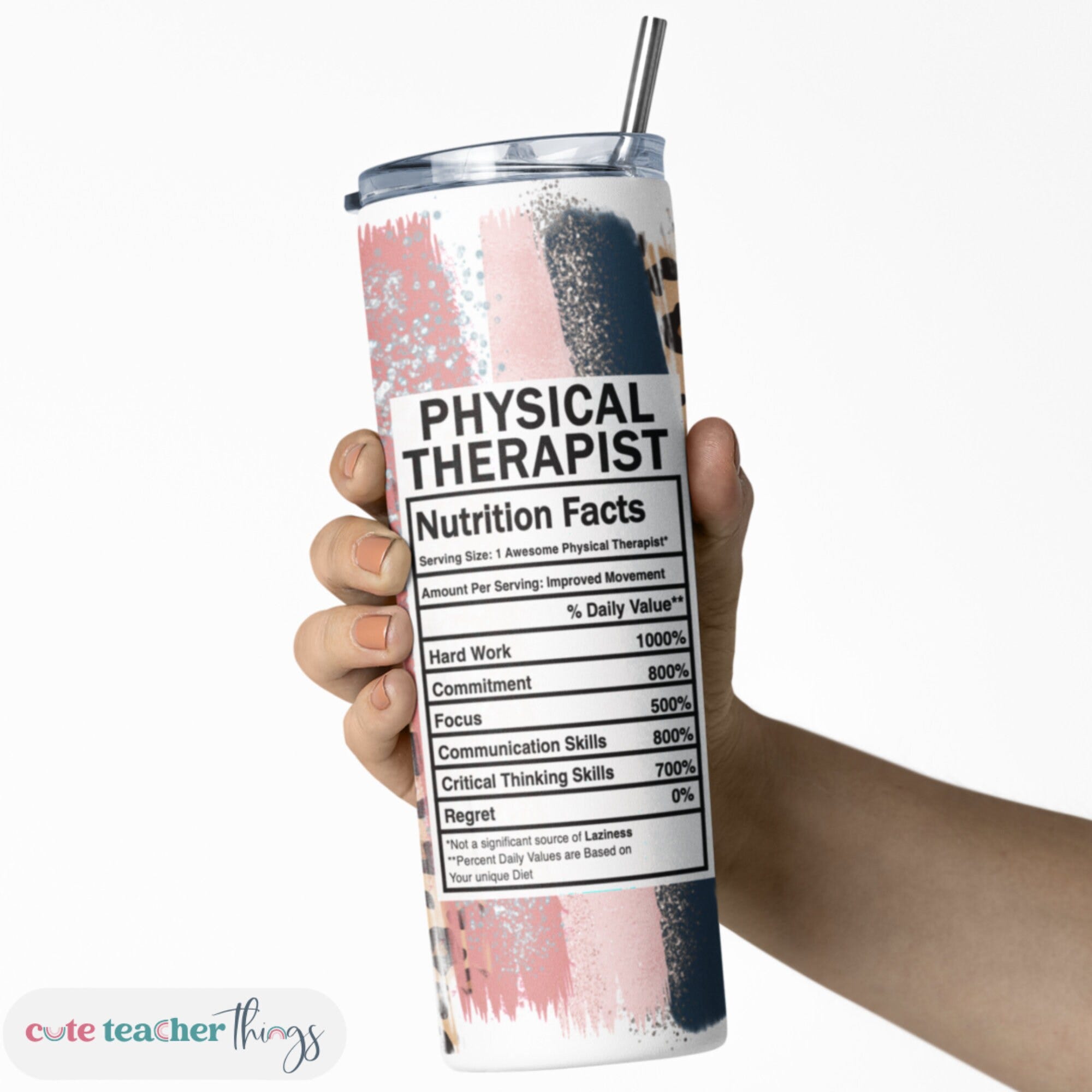 Physical Therapist Nutrition Fact Tumbler | 20oz Skinny Tumbler with Lid & Straw | Teacher Appreciation