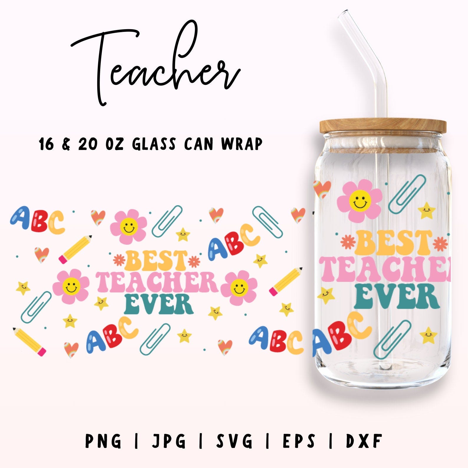 Best Teacher Ever Libbey Glass, Teacher Glass Can Wrap, 16oz & 20oz Teacher Libbey Glass Svg, Best Teacher Ever, Teacher Appreciation Png