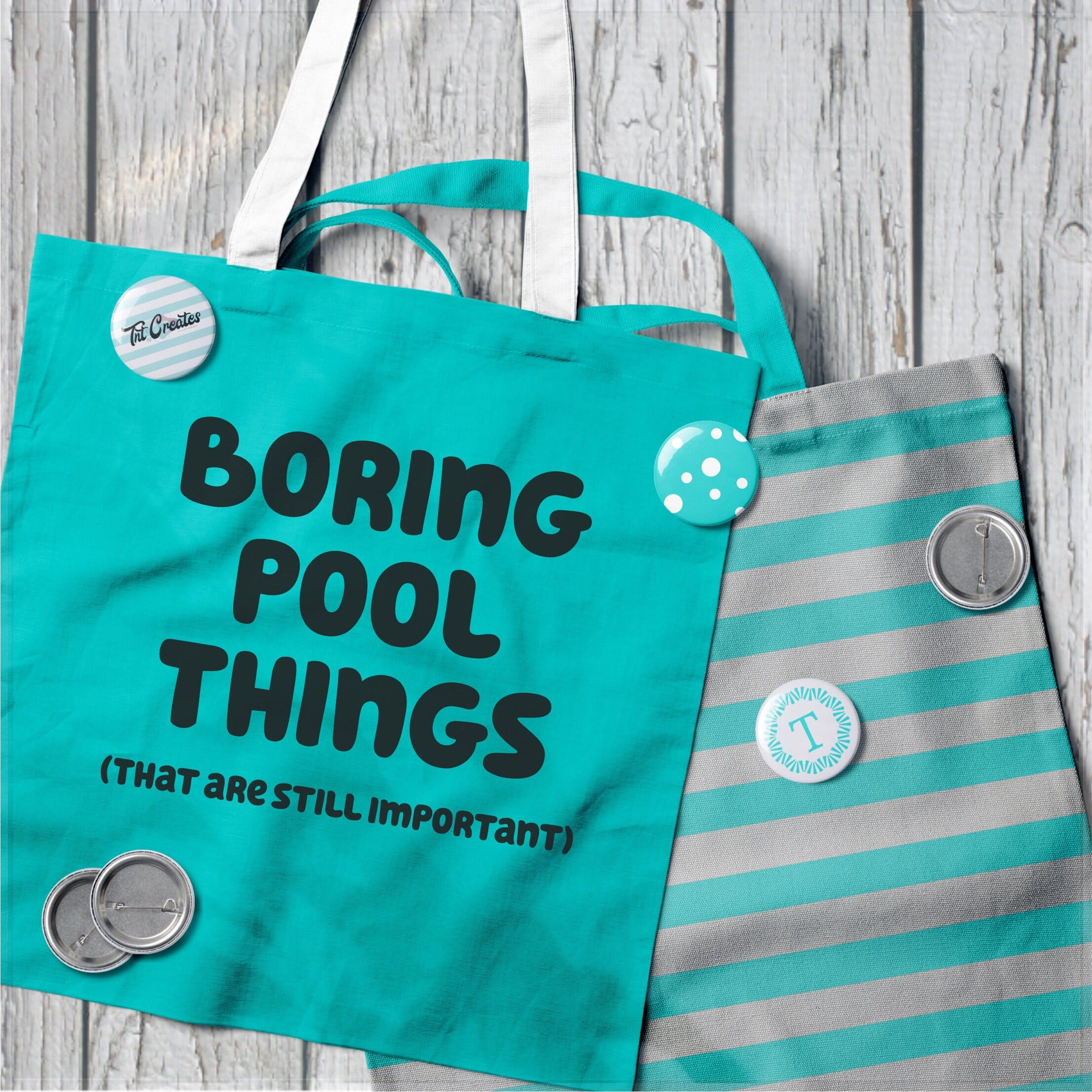 Boring Pool Things (That are Still Important) SVG, Tote Bag SVG, Saying SVG, Cut File for Cricut, Silhouette and Lasers- svg, png, esp, dxf