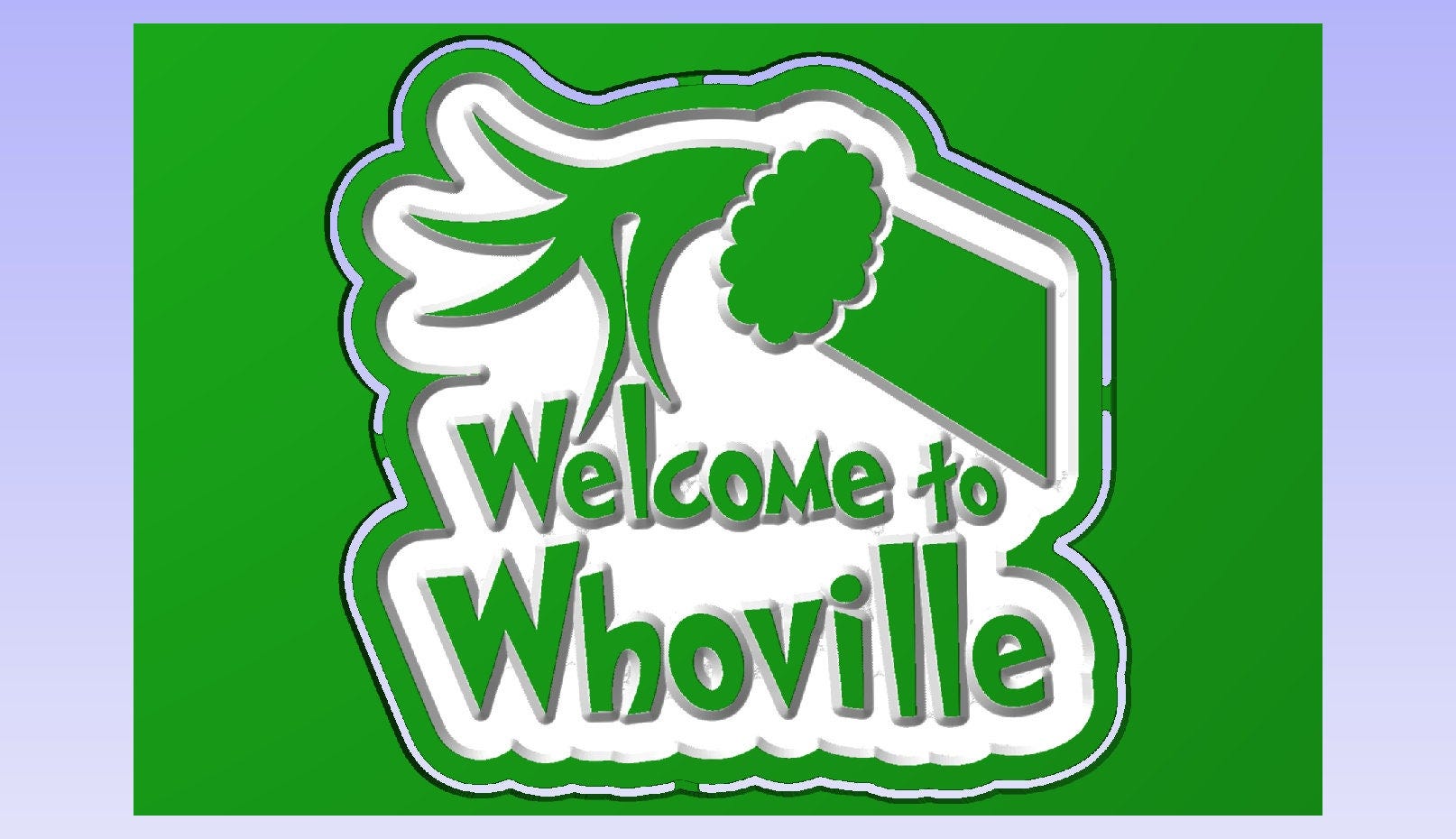 Whoville Grinch vcarve pro, vcarve desktop, crv, svg, dxf, pdf, glowforge, gcode, feed and speed for CNC engraving.