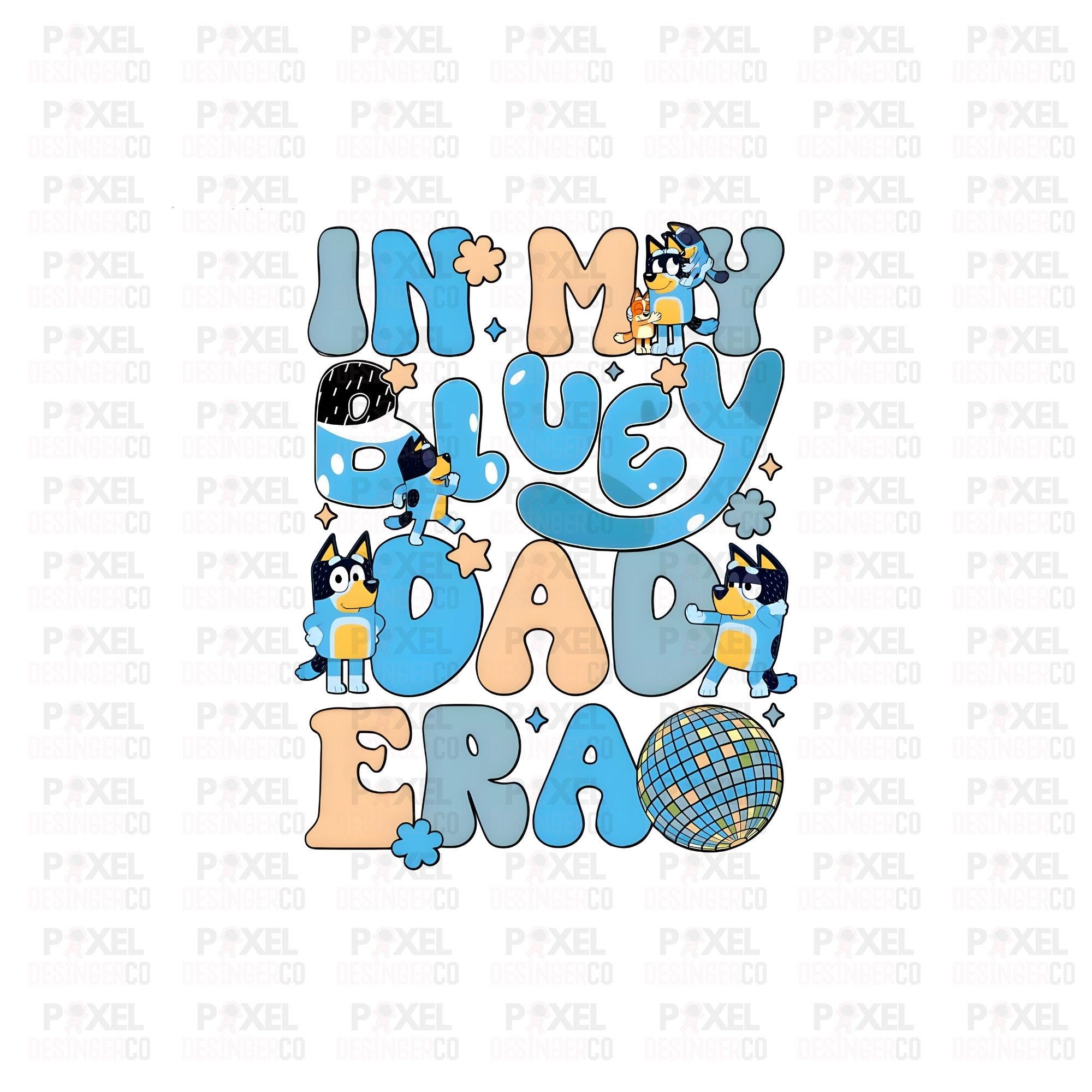 Bluey Family Png, In My Bluey Dad Era Svg, In My Bluey Dad Png, Bandit Png, Bluey Father
